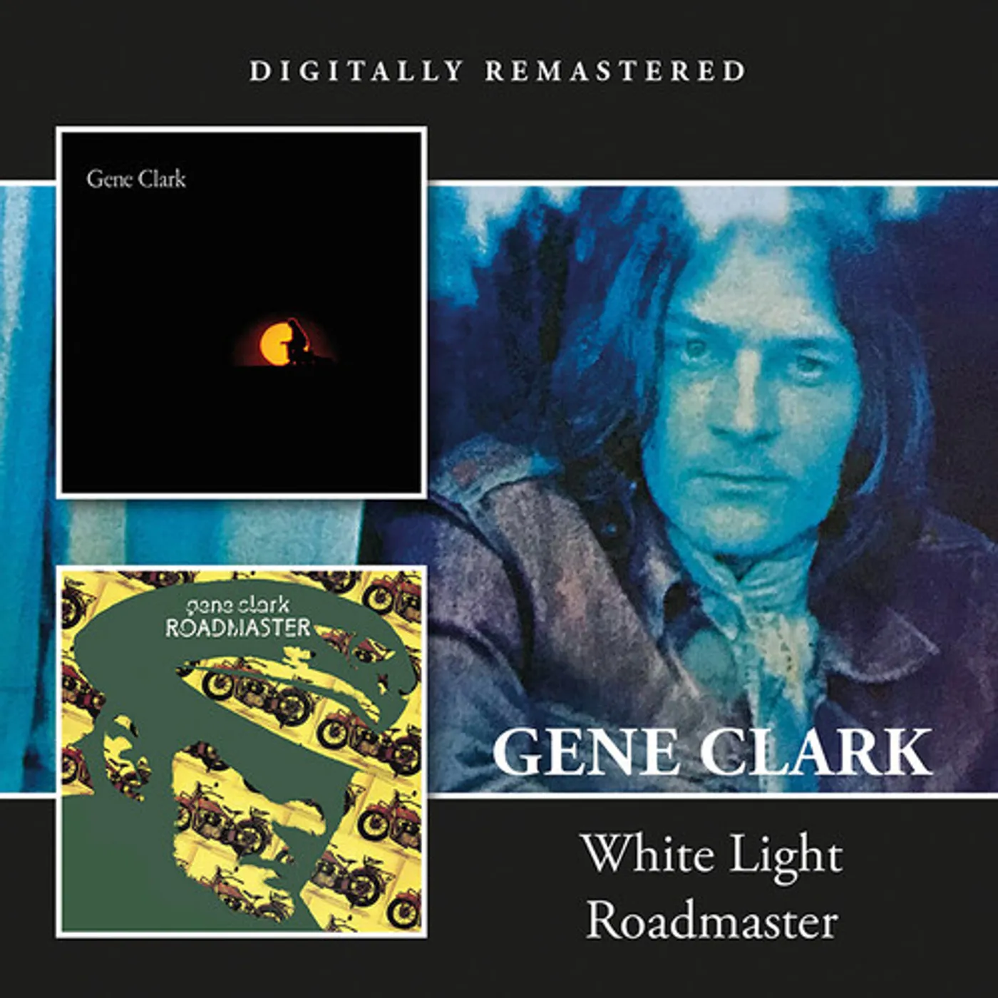 Gene Clark WHITE LIGHT / ROADMASTER CD