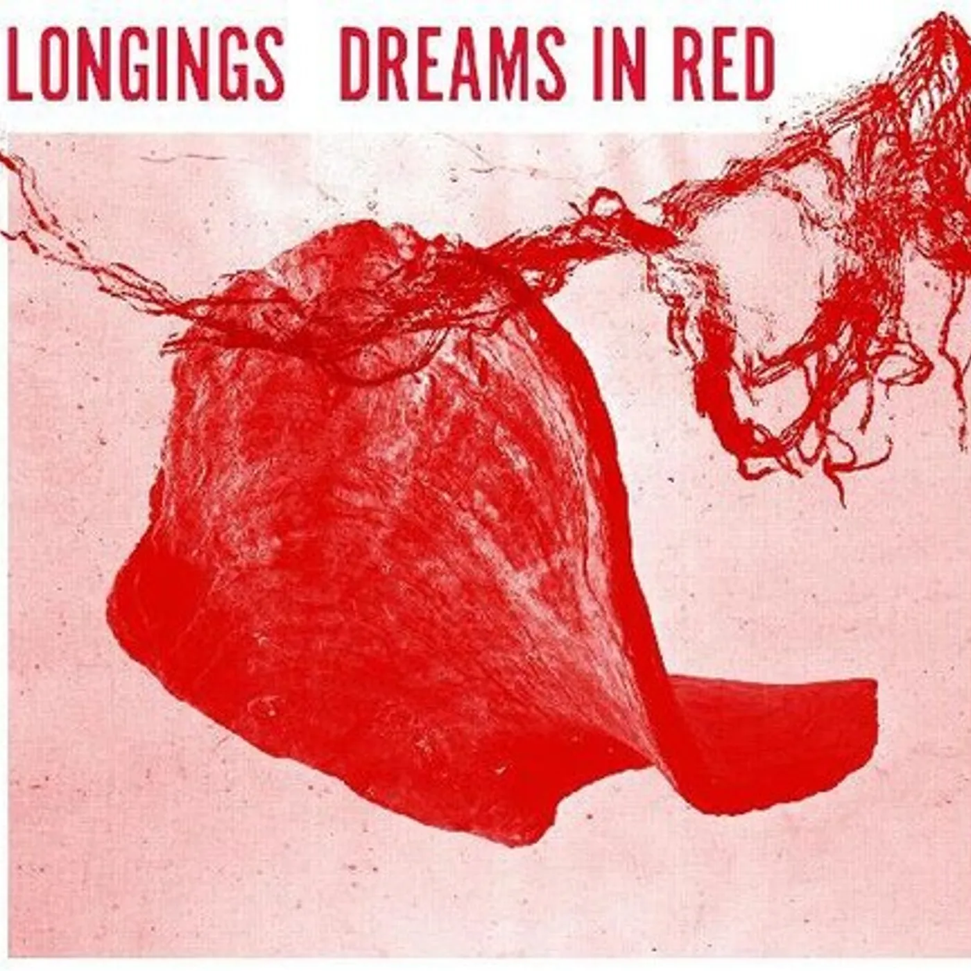 Longings DREAMS IN RED Vinyl Record
