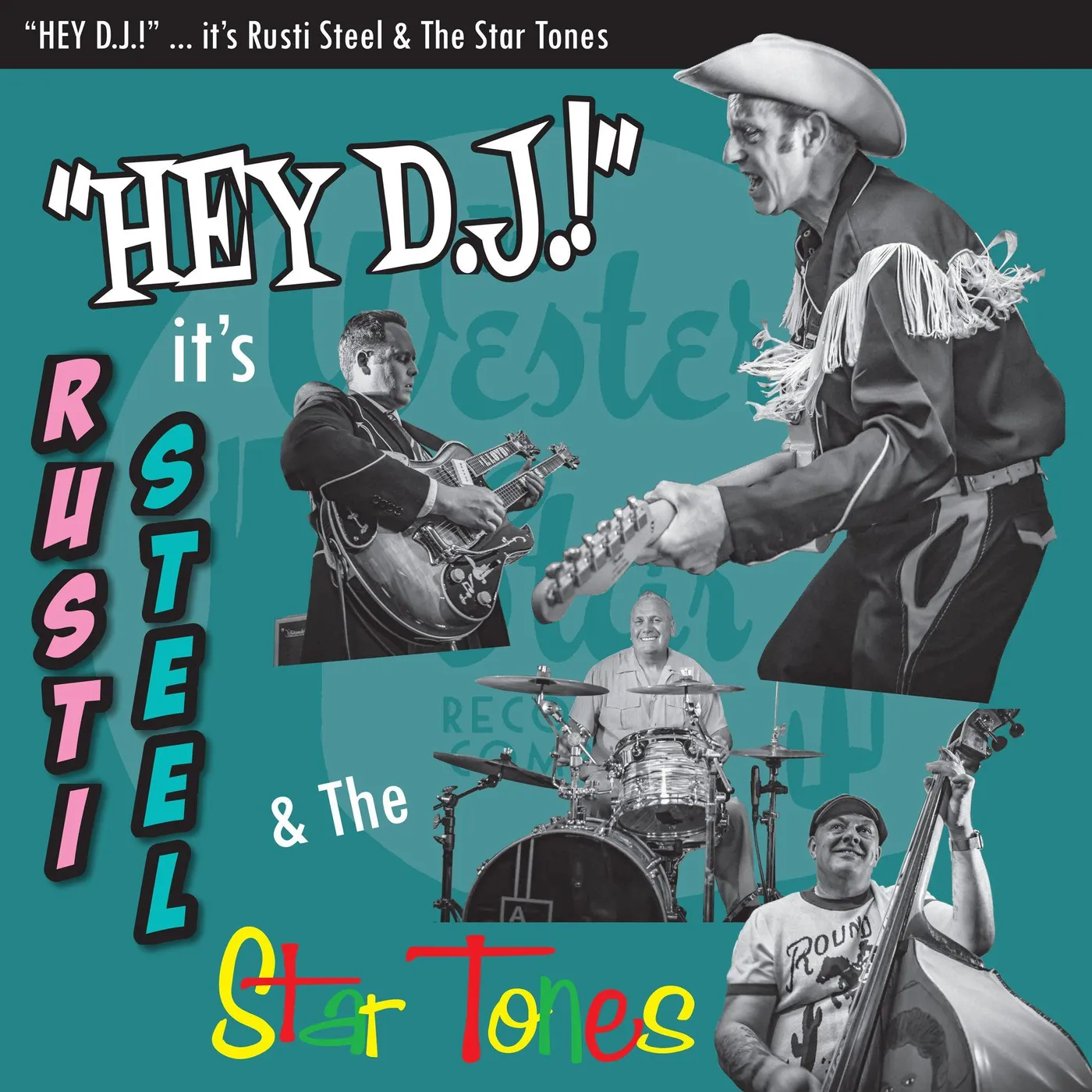 Rusti Steel & The Star Tones HEY DJ: IT'S Vinyl Record