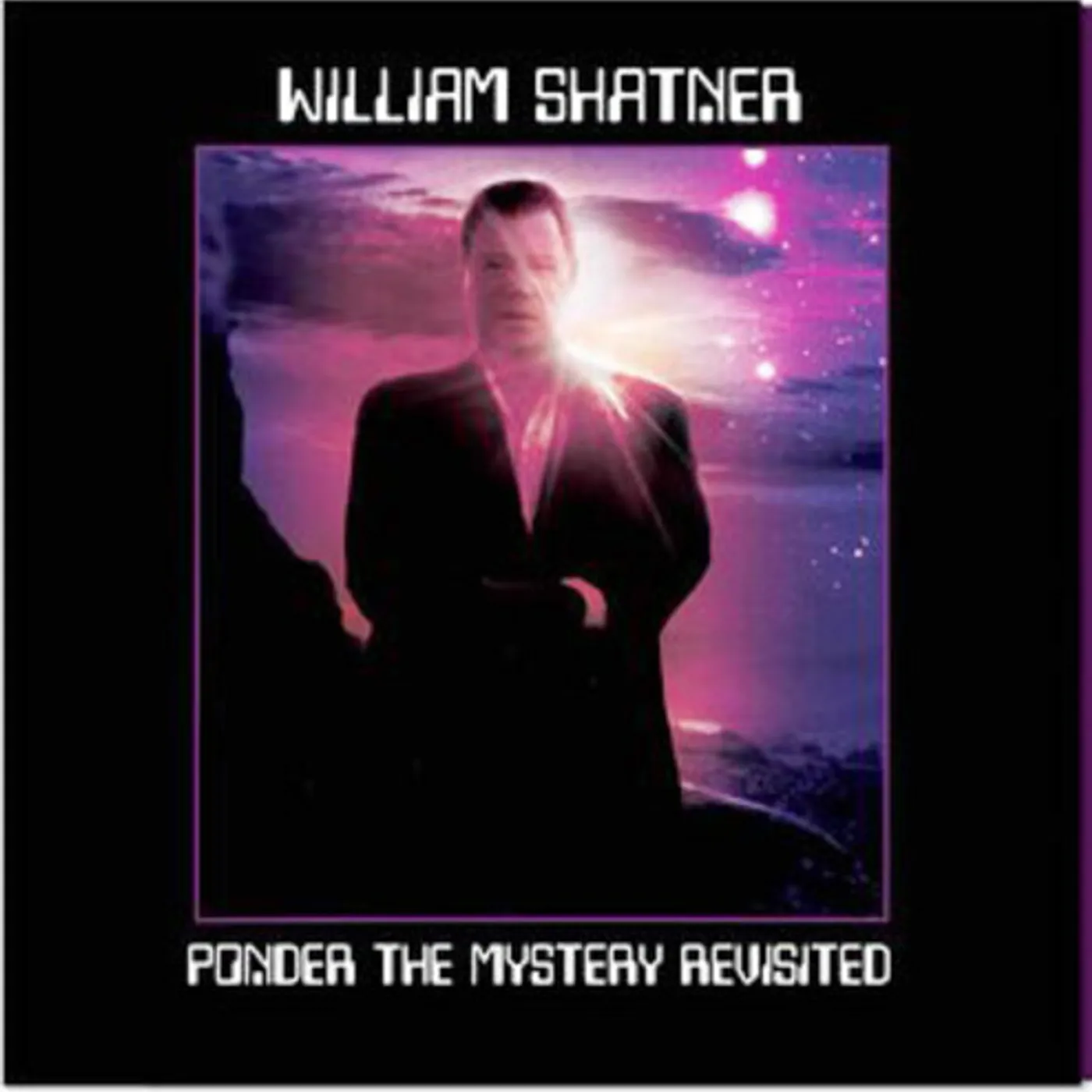 William Shatner PONDER THE MYSTERY REVISITED Vinyl Record