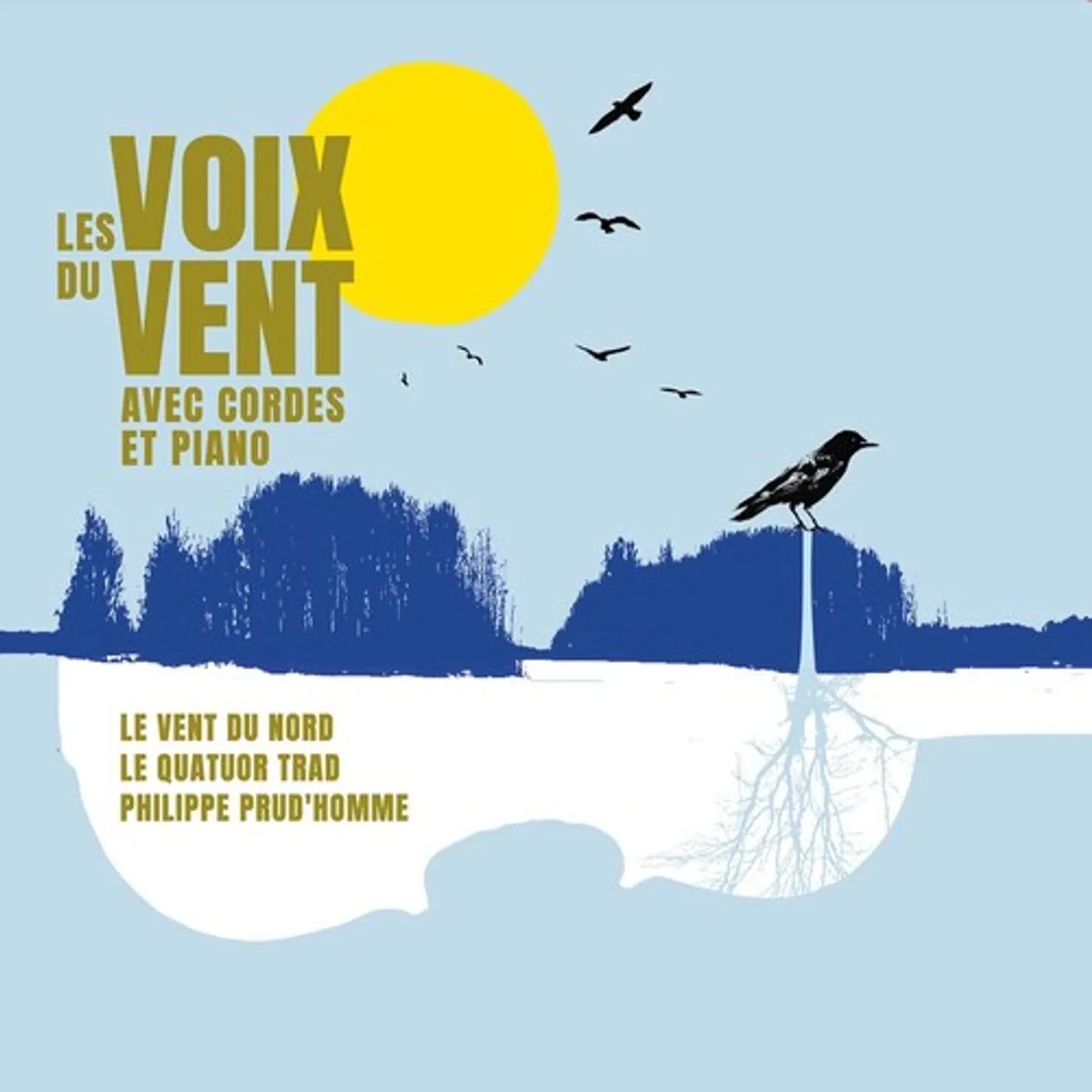 Le Vent du Nord LES VOIX DU VENT AVEC CORDES ET PIANO CD