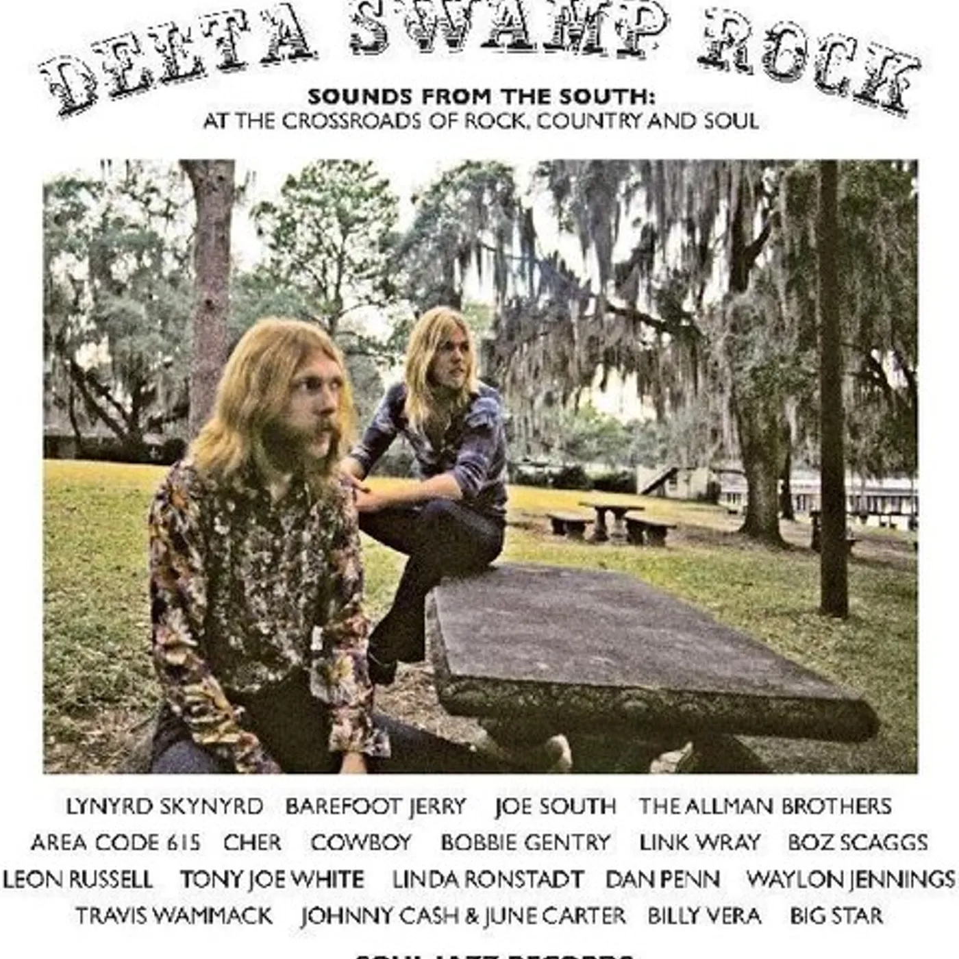Soul Jazz Records Presents DELTA SWAMP ROCK - SOUNDS FROM THE SOUTH: AT THE Vinyl Record