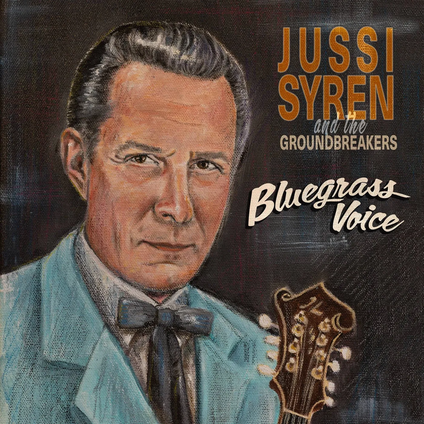 Jussi Syren & The Groundbreakers BLUEGRASS VOICE Vinyl Record
