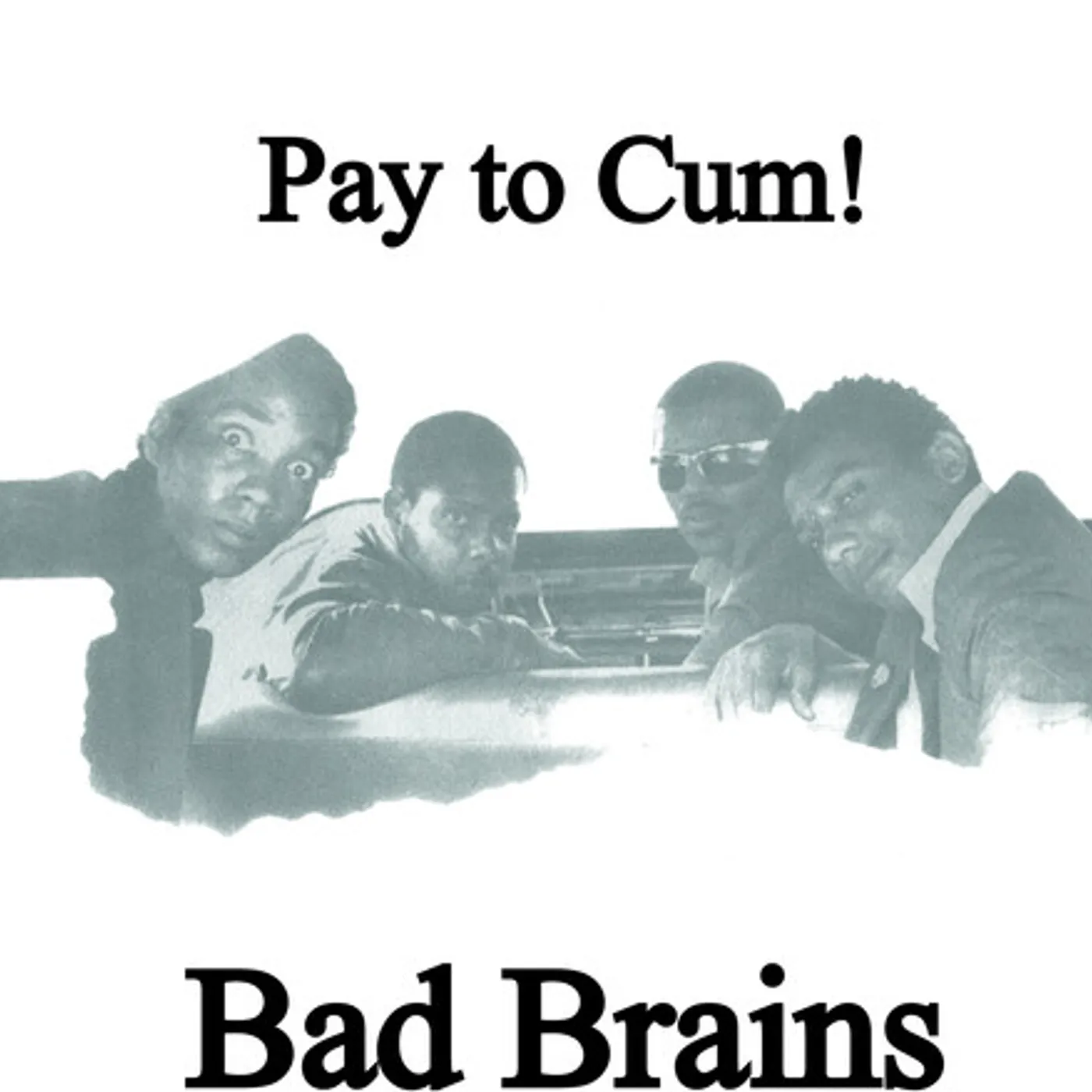 Bad Brains PAY TO CUM - COKE BOTTLE Vinyl Record