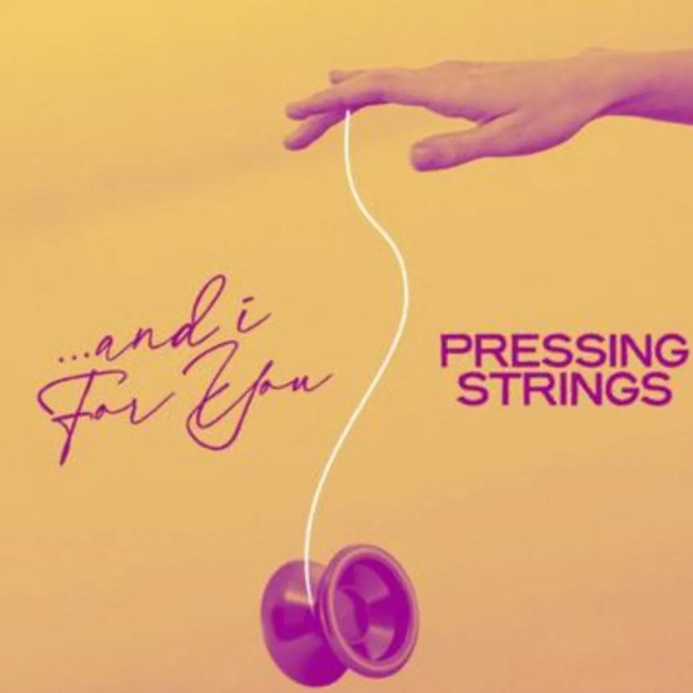 Pressing Strings AND I FOR YOU CD