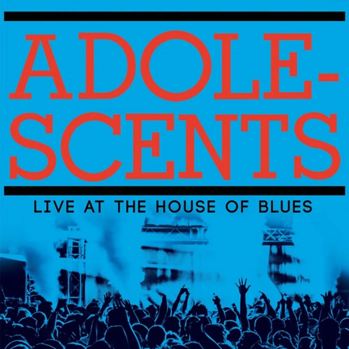 Adolescents LIVE AT THE HOUSE OF BLUES Vinyl Record