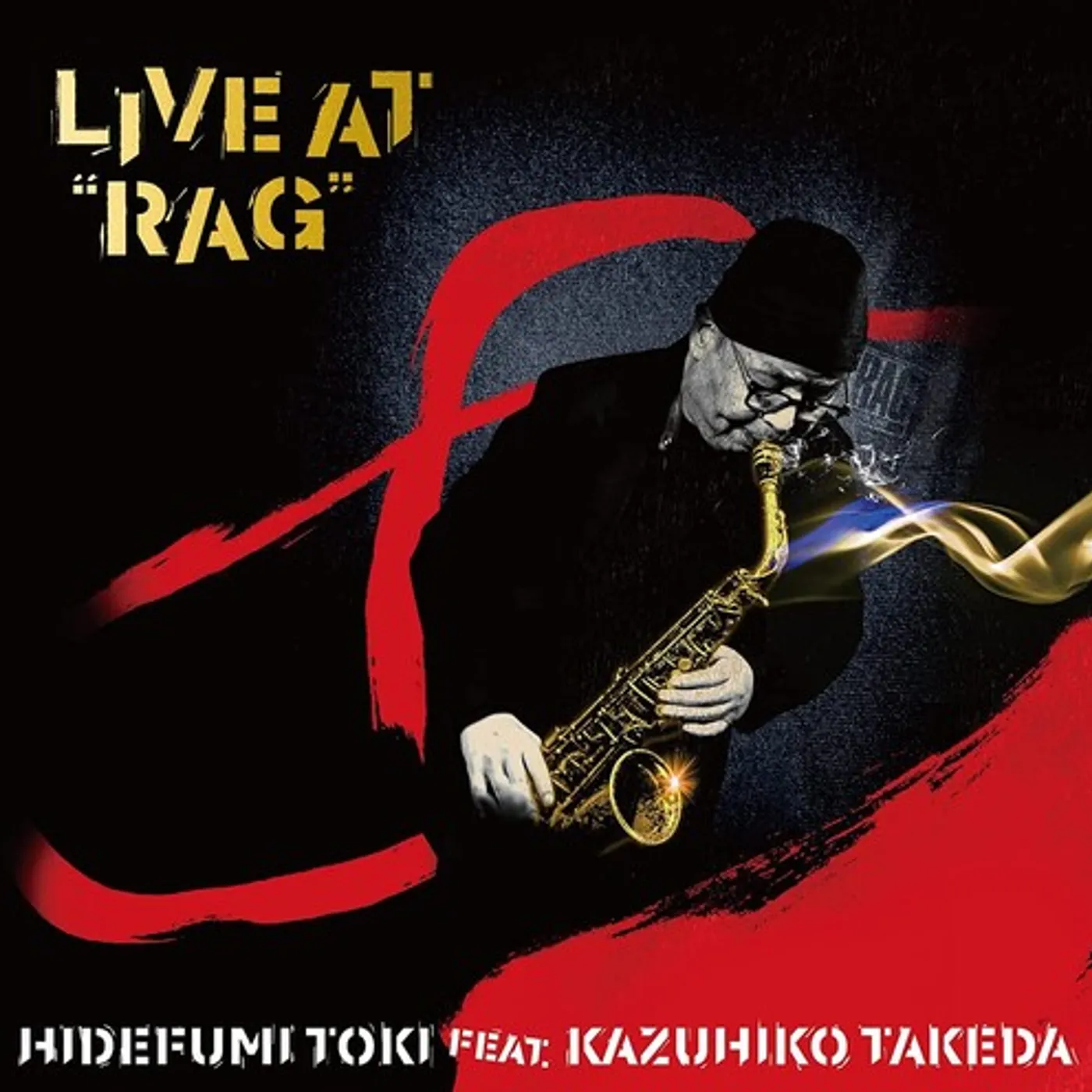 Hidefumi Toki LIVE AT RAG CD