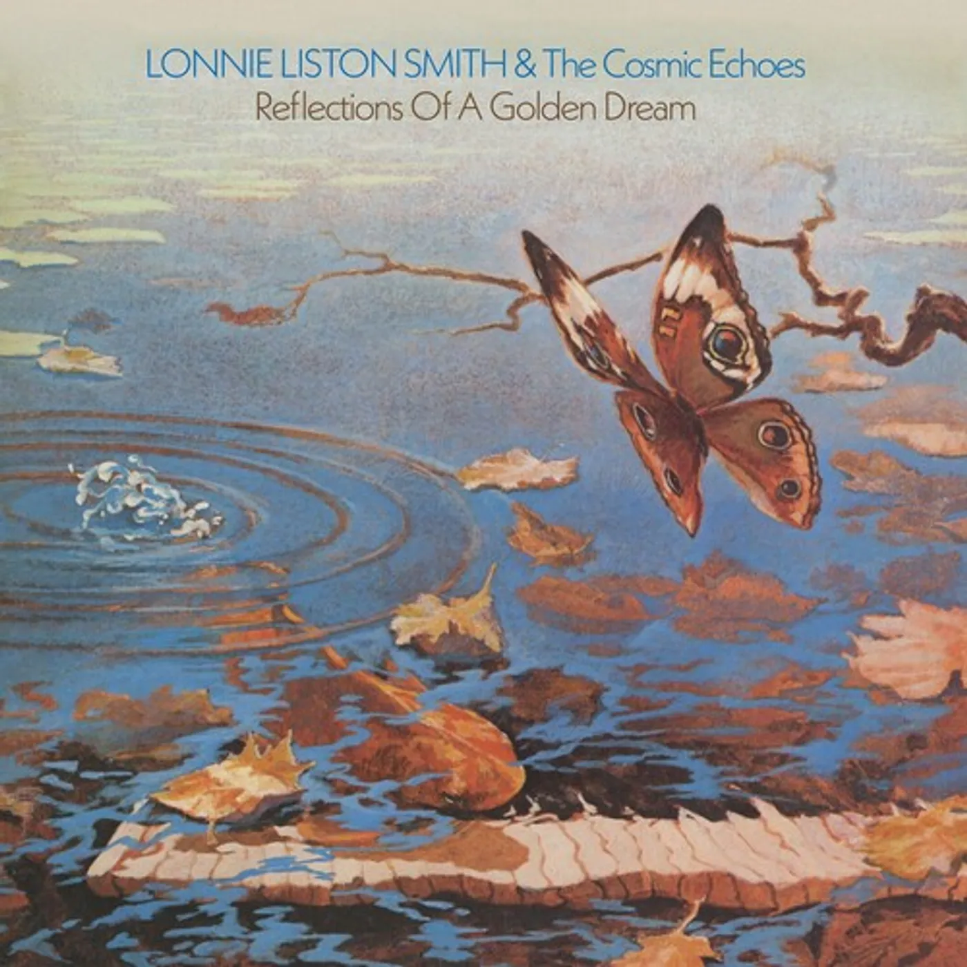 Lonnie Liston Smith and the Cosmic Echoes REFLECTIONS OF A GOLDEN DREAM Vinyl Record
