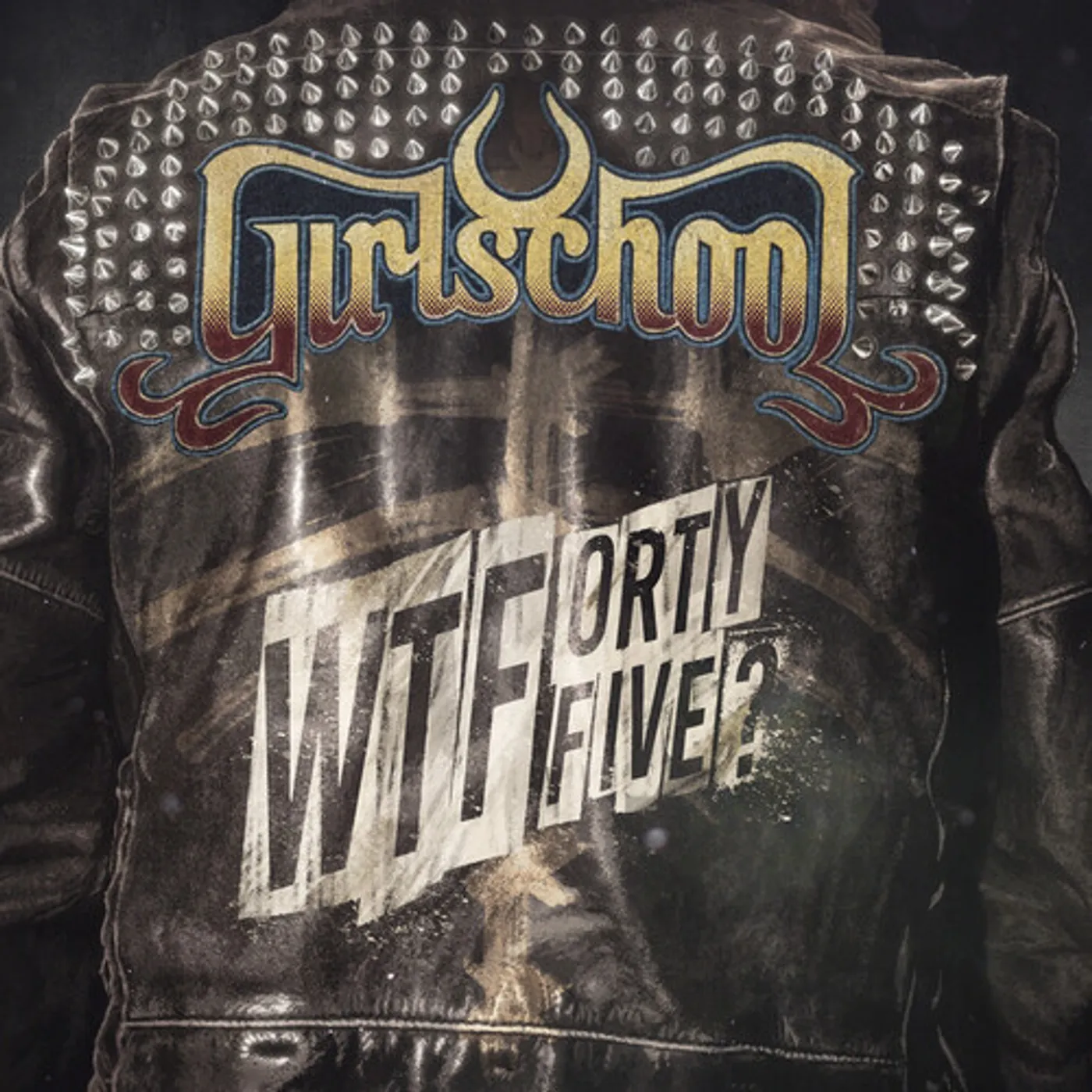 Girlschool WTFORTYFIVE? CD