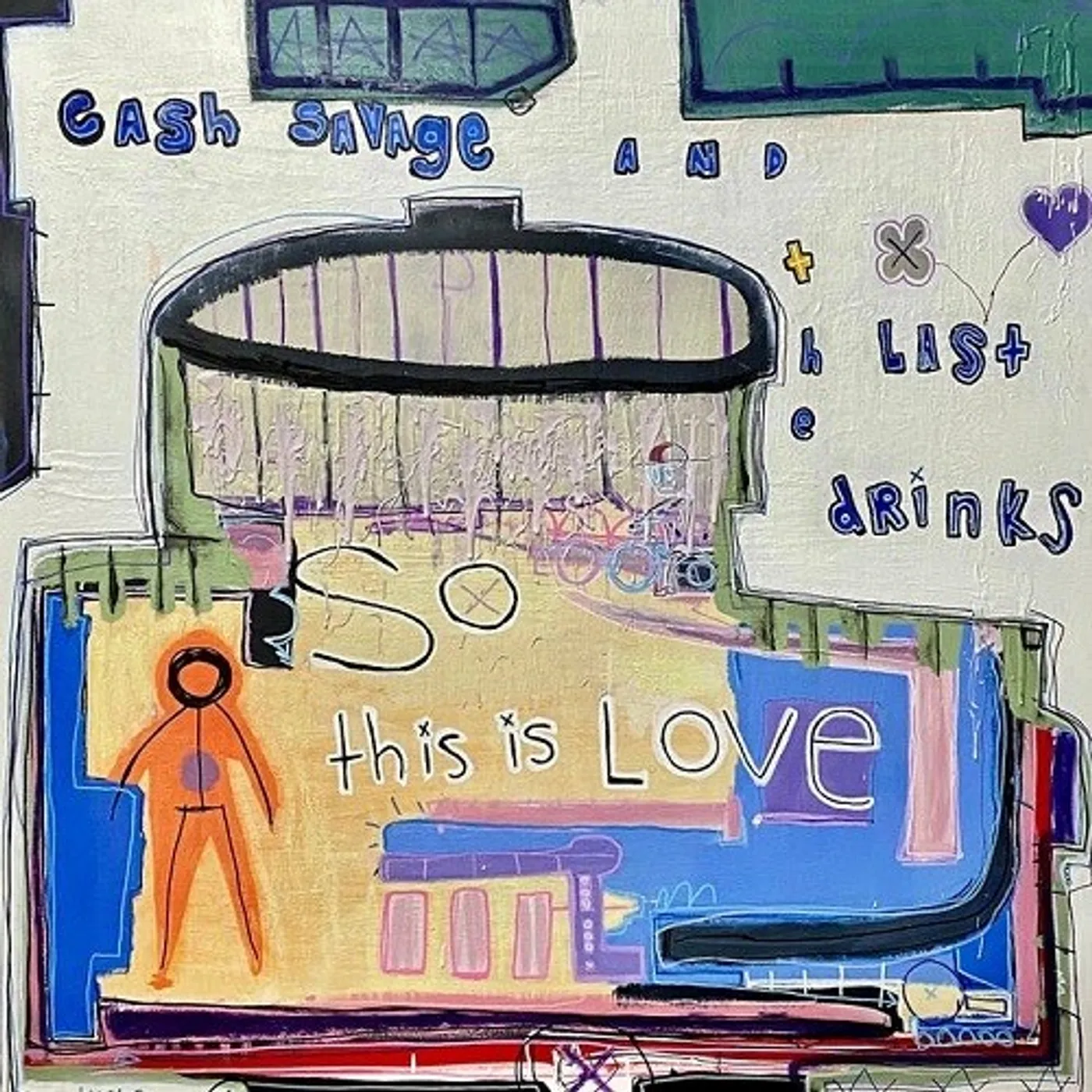 Cash Savage and the Last Drinks SO THIS IS LOVE Vinyl Record