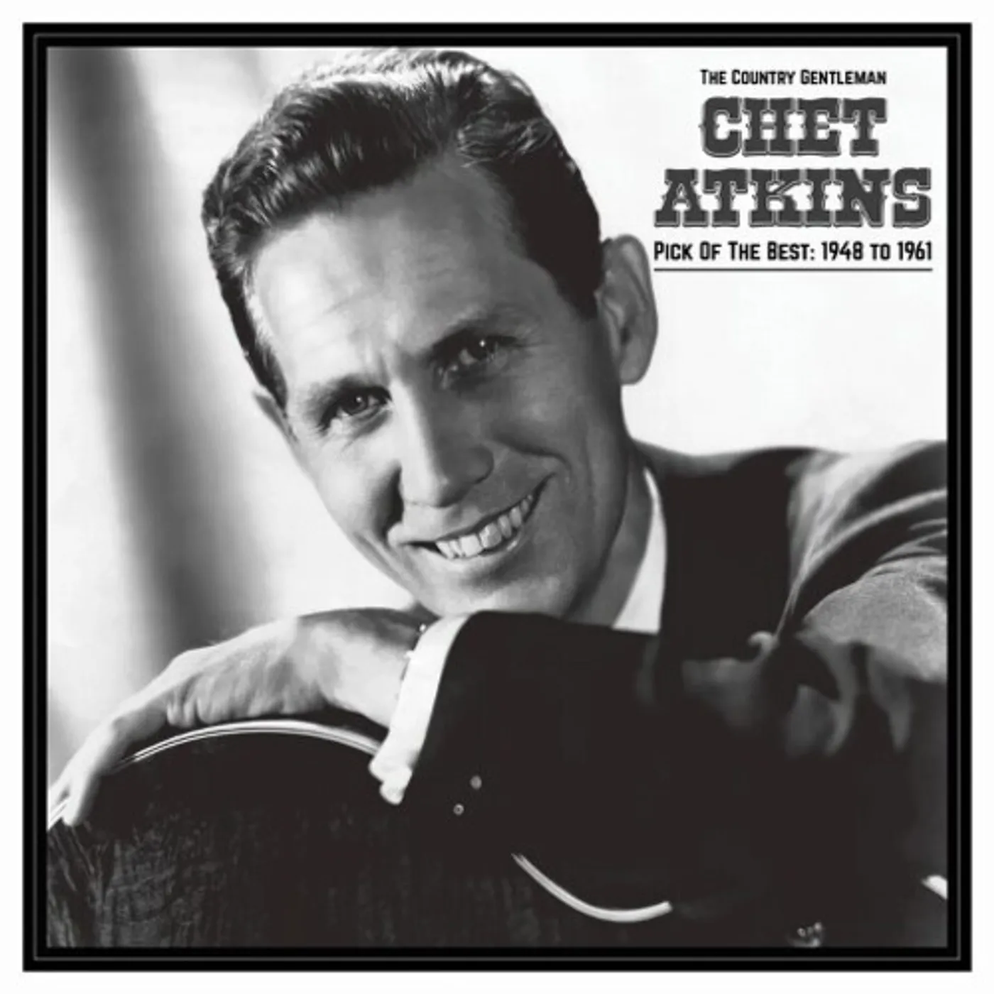 Chet Atkins COUNTRY GENTLEMAN: PICK OF THE BEST 1948-61 Vinyl Record