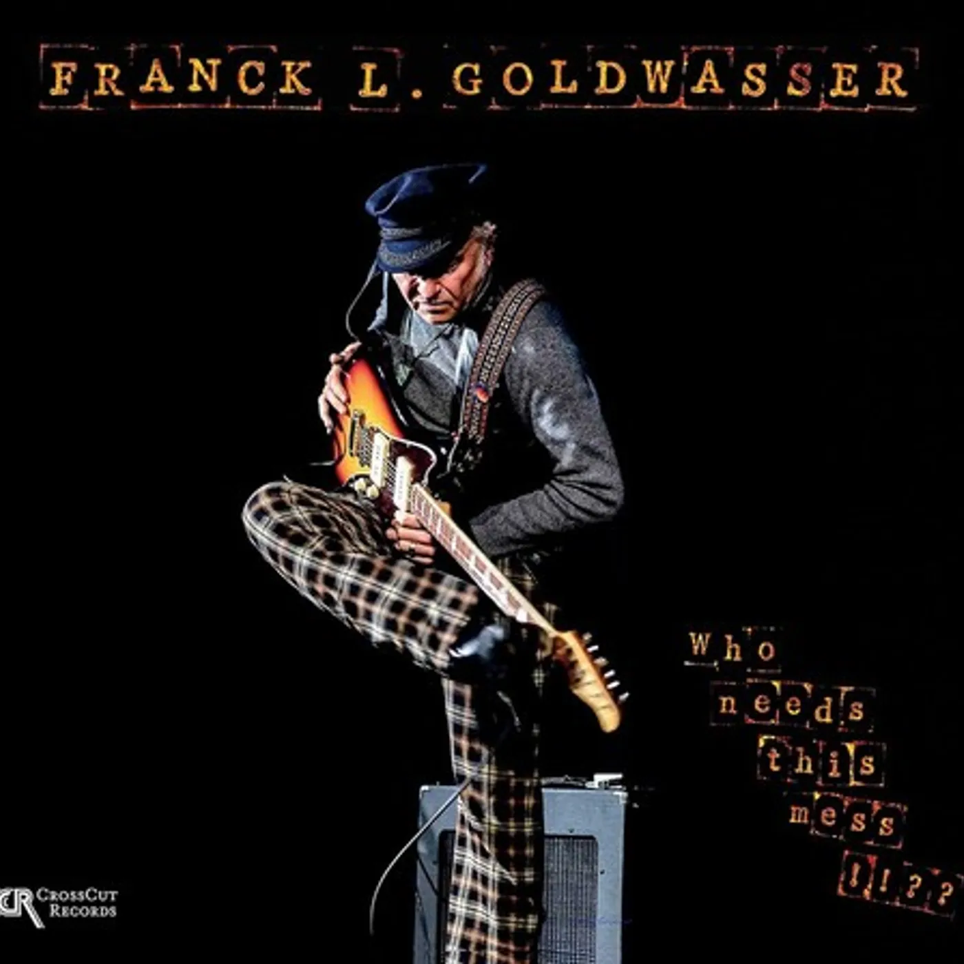Franck L. Goldwasser WHO NEEDS THIS MESS !!?? CD
