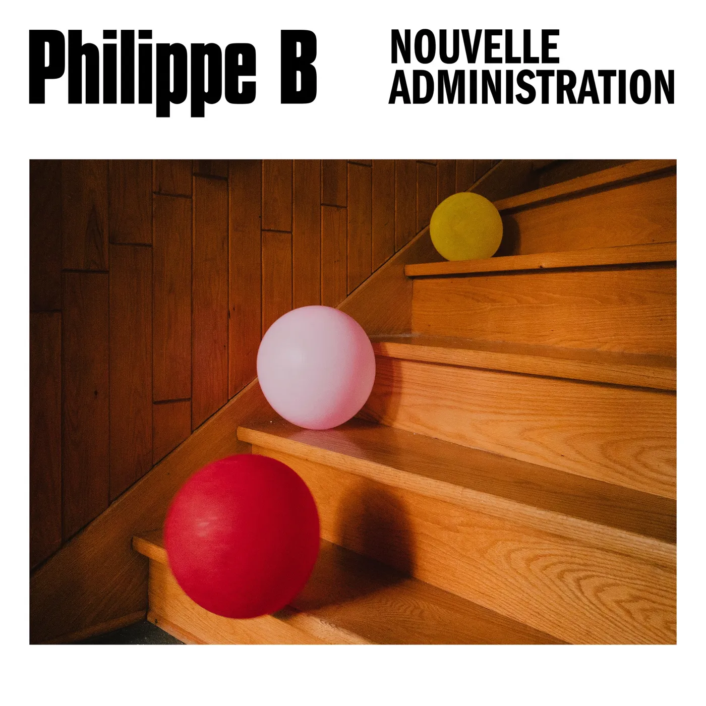 Philippe B NOUVELLE ADMINISTRATION Vinyl Record