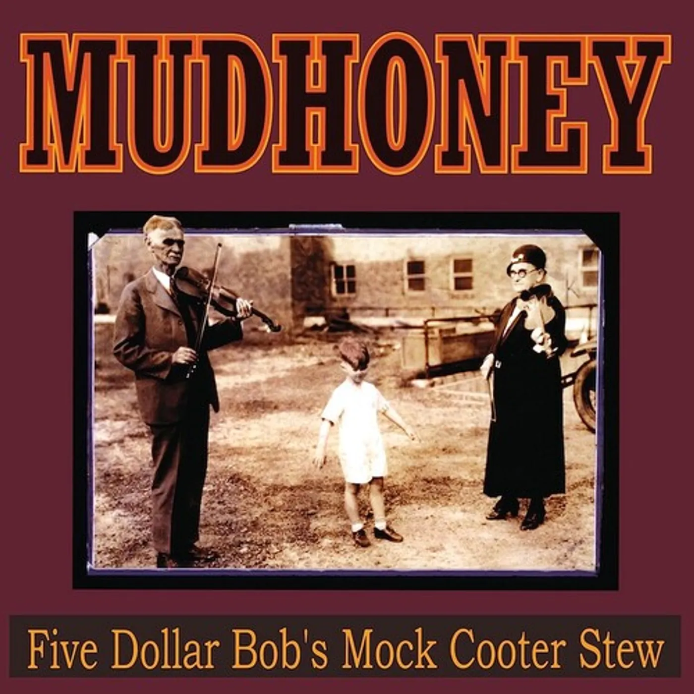 Mudhoney FIVE DOLLAR BOB'S MOCK COOTER STEW Vinyl Record