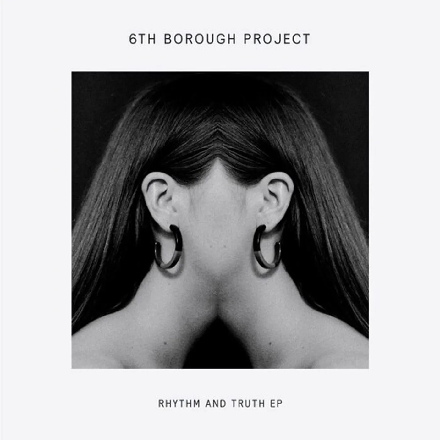 6th Borough Project RHYTHM AND TRUTH Vinyl Record
