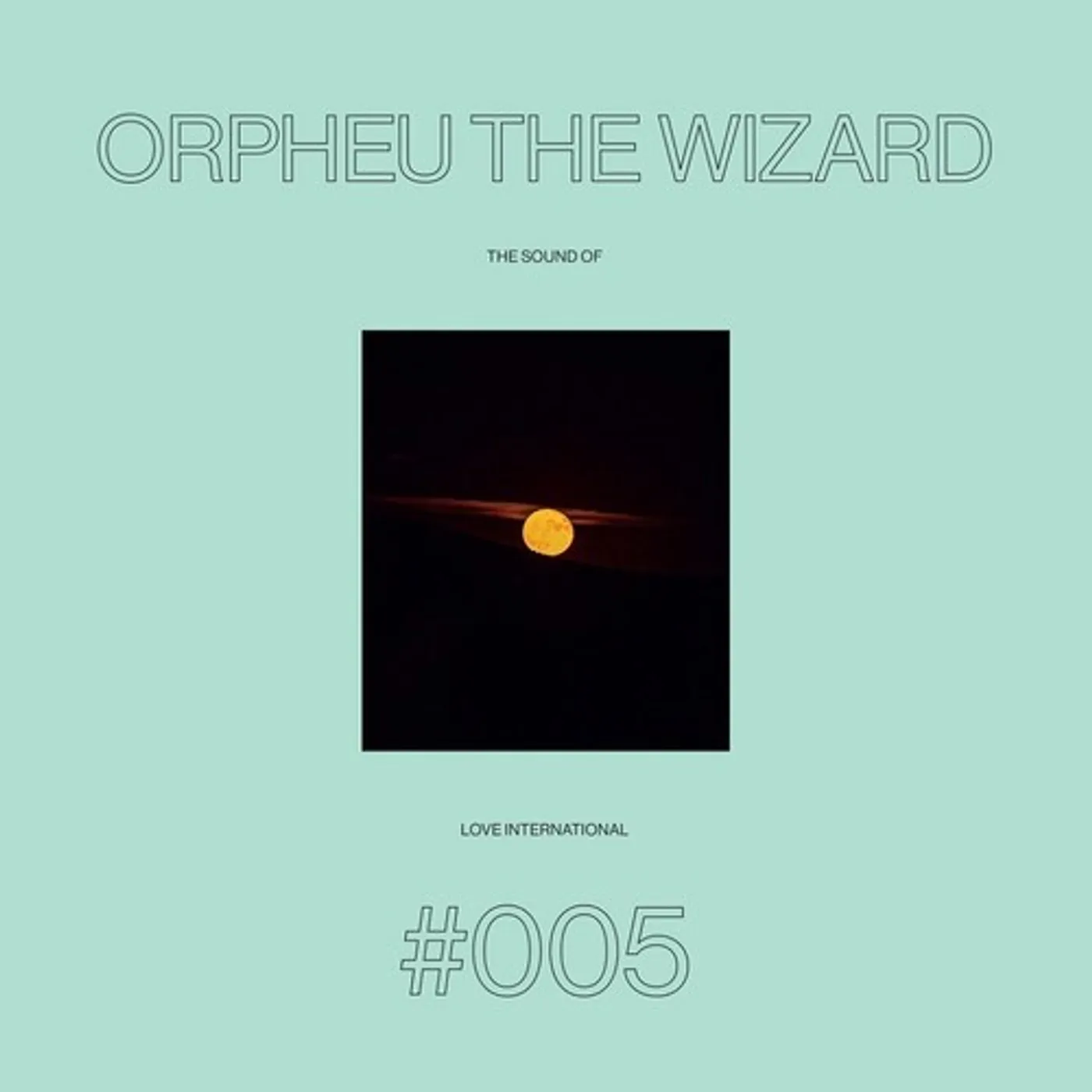 Orpheu The Wizard SOUND OF LOVE INTERNATIONAL #005 Vinyl Record