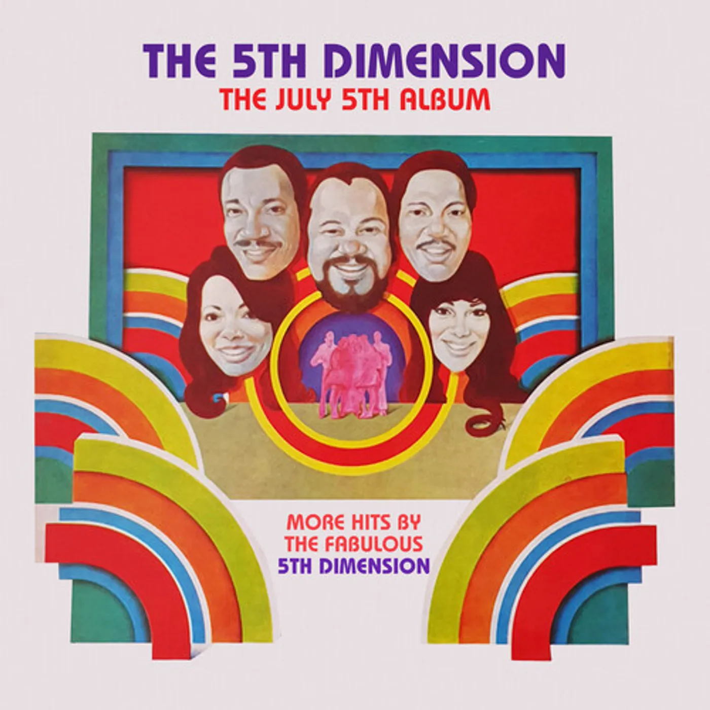 The 5th Dimension JULY 5TH ALBUM - MORE HITS BY THE FABULOUS CD