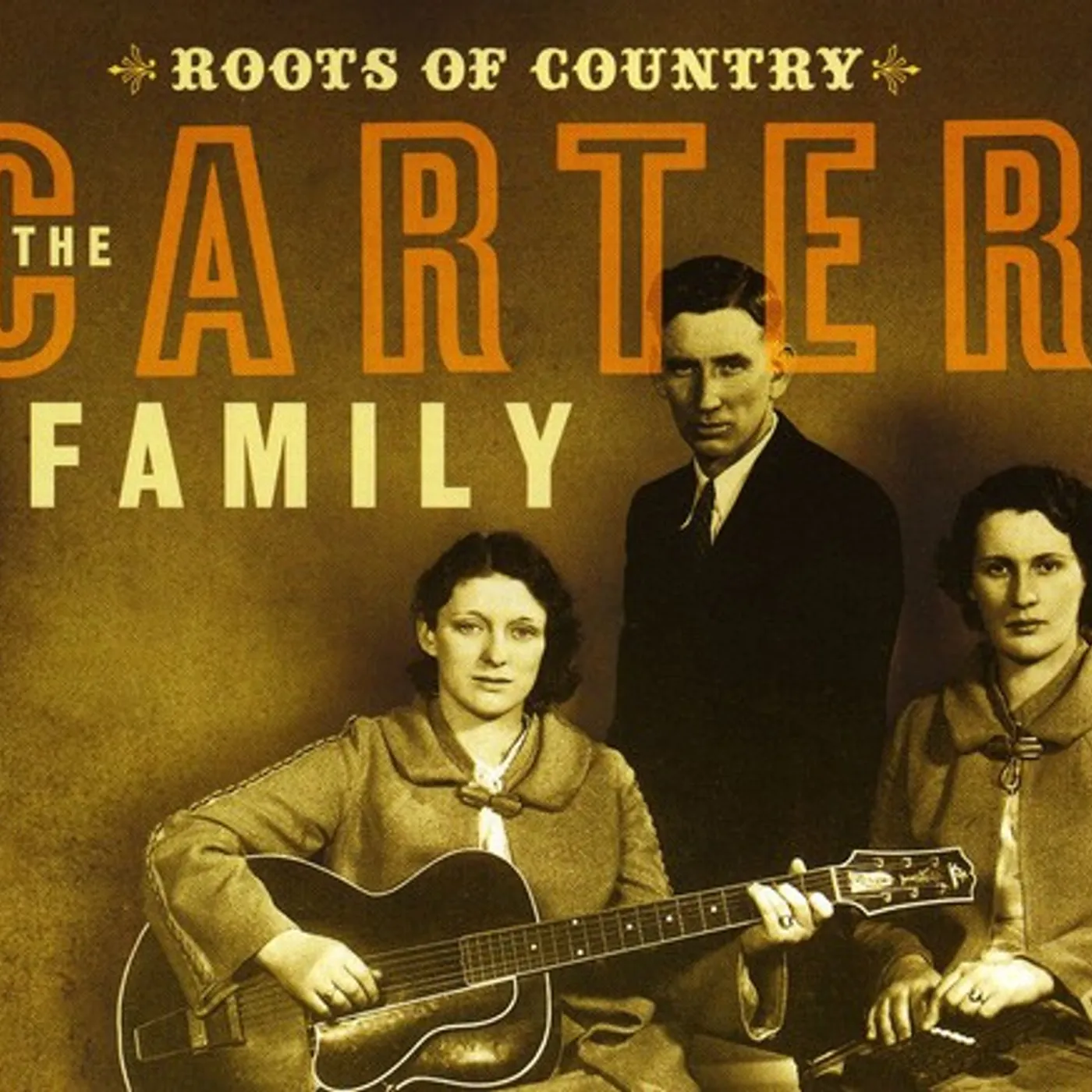 ROOTS OF COUNTRY: THE BEST OF THE CARTER FAMILY CD