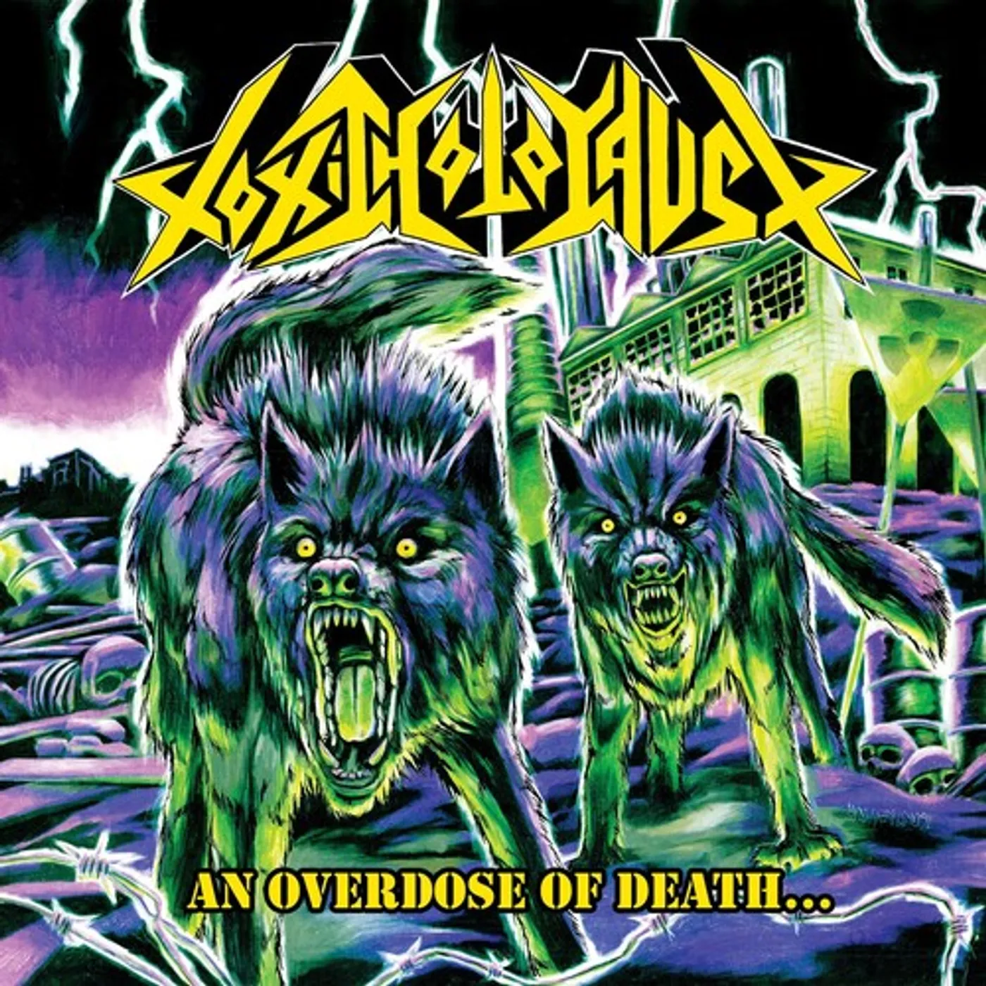 Toxic Holocaust AN OVERDOSE OF DEATH... Vinyl Record