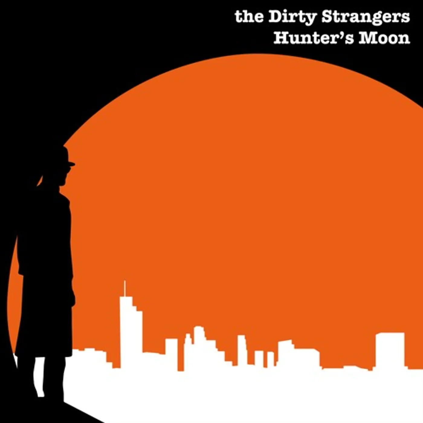 The Dirty Strangers HUNTER'S MOON CD