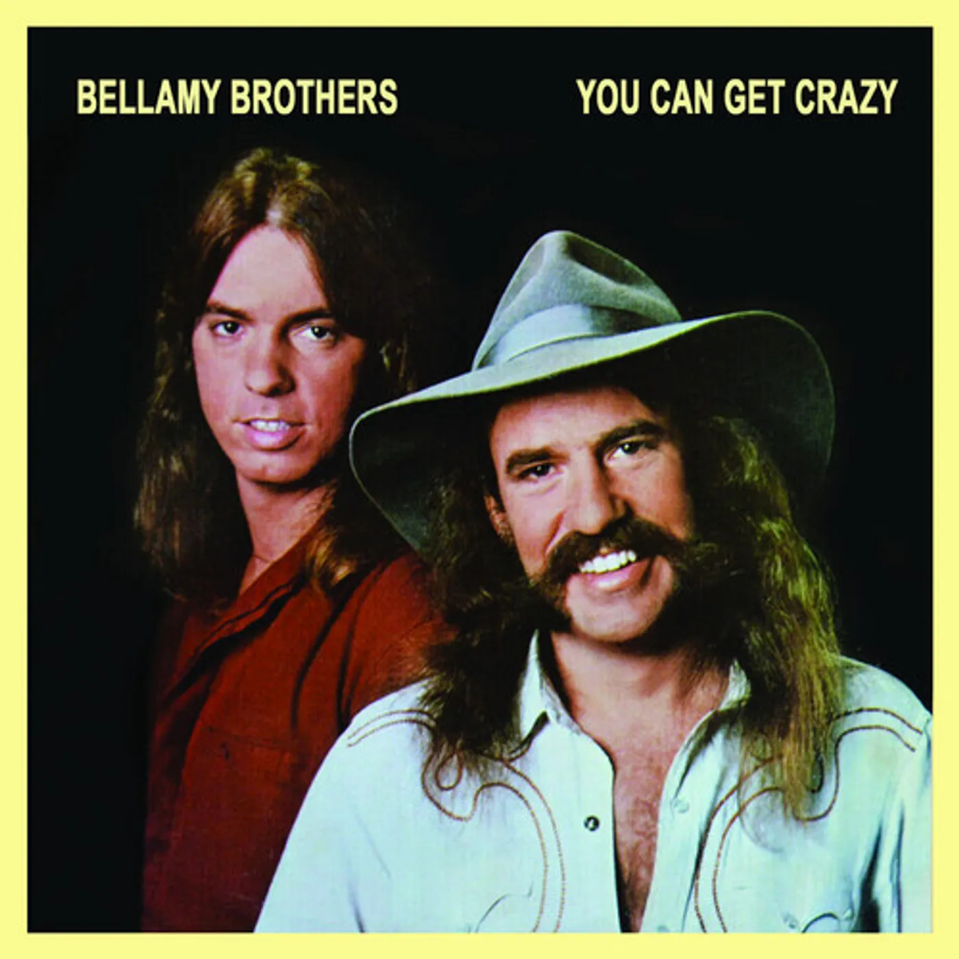 The Bellamy Brothers YOU CAN GET CRAZY CD