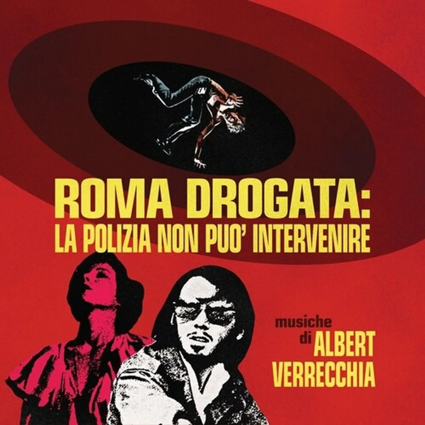 Albert Verrecchia Roma Drogata: La Polizia Non Puo' Intervenire Vinyl Record