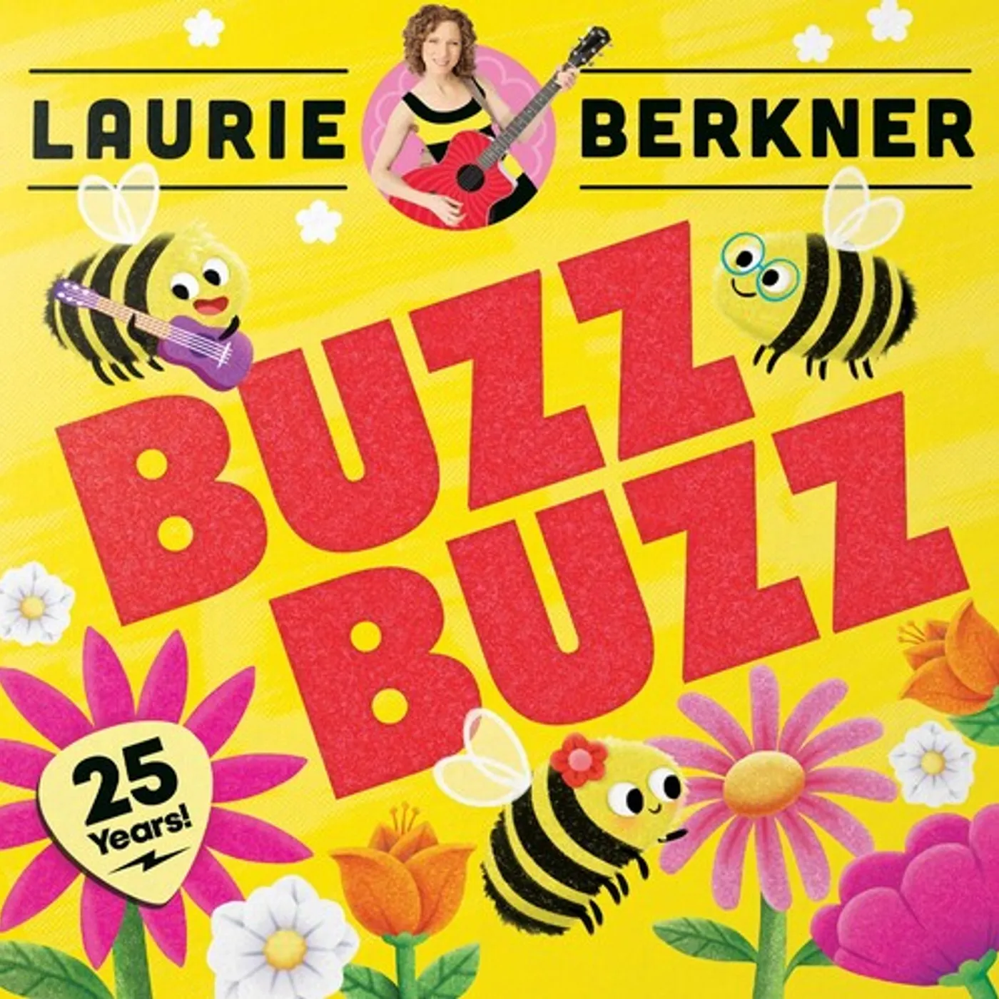 Laurie Berkner BUZZ BUZZ (25TH ANNIVERSARY EDITION) CD