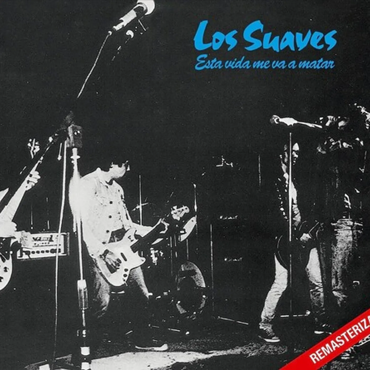 Los Suaves ESTA VIDA ME VA A MATAR CD