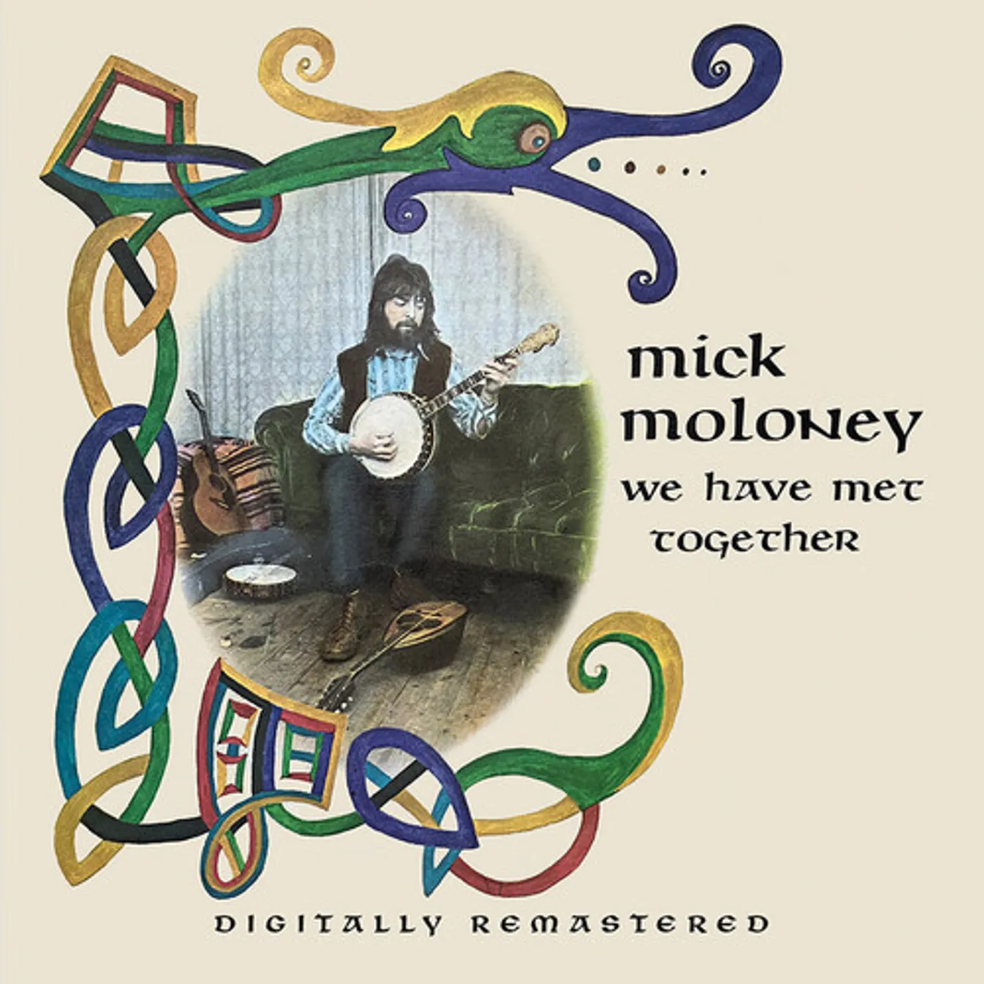 Mick Moloney WE HAVE MET TOGETHER CD