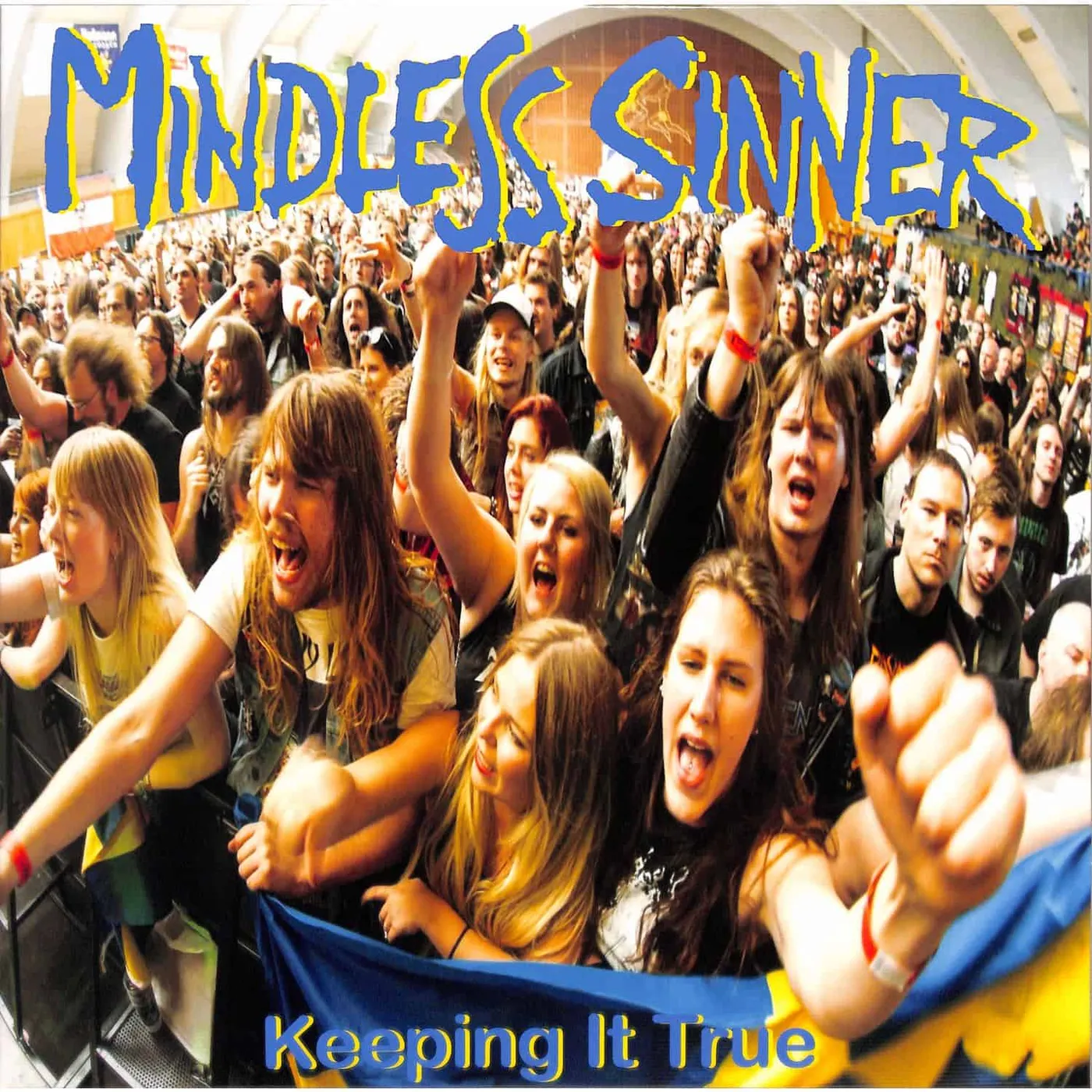 Mindless Sinner Keeping It True Vinyl Record