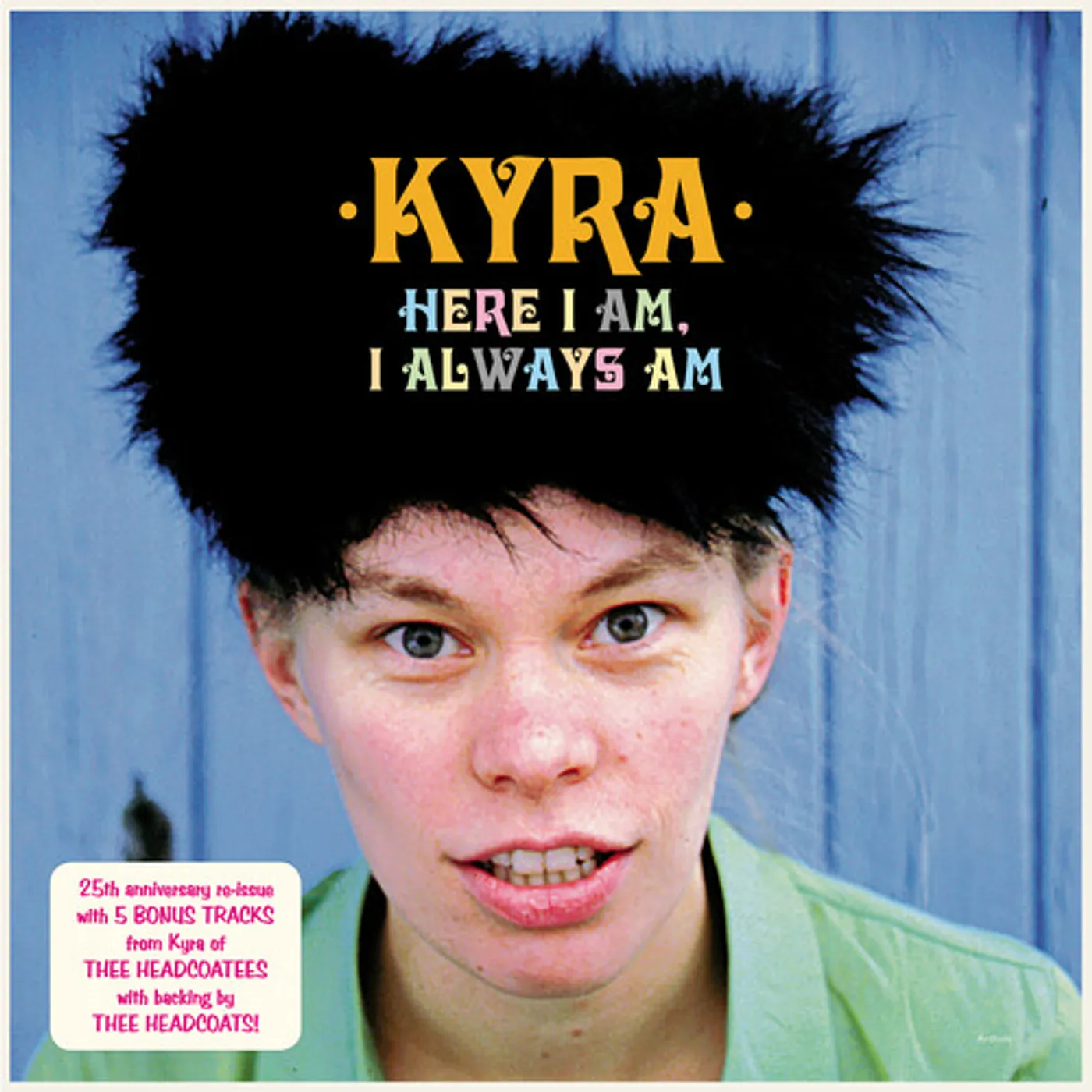 Kyra HERE I AM I ALWAYS AM Vinyl Record