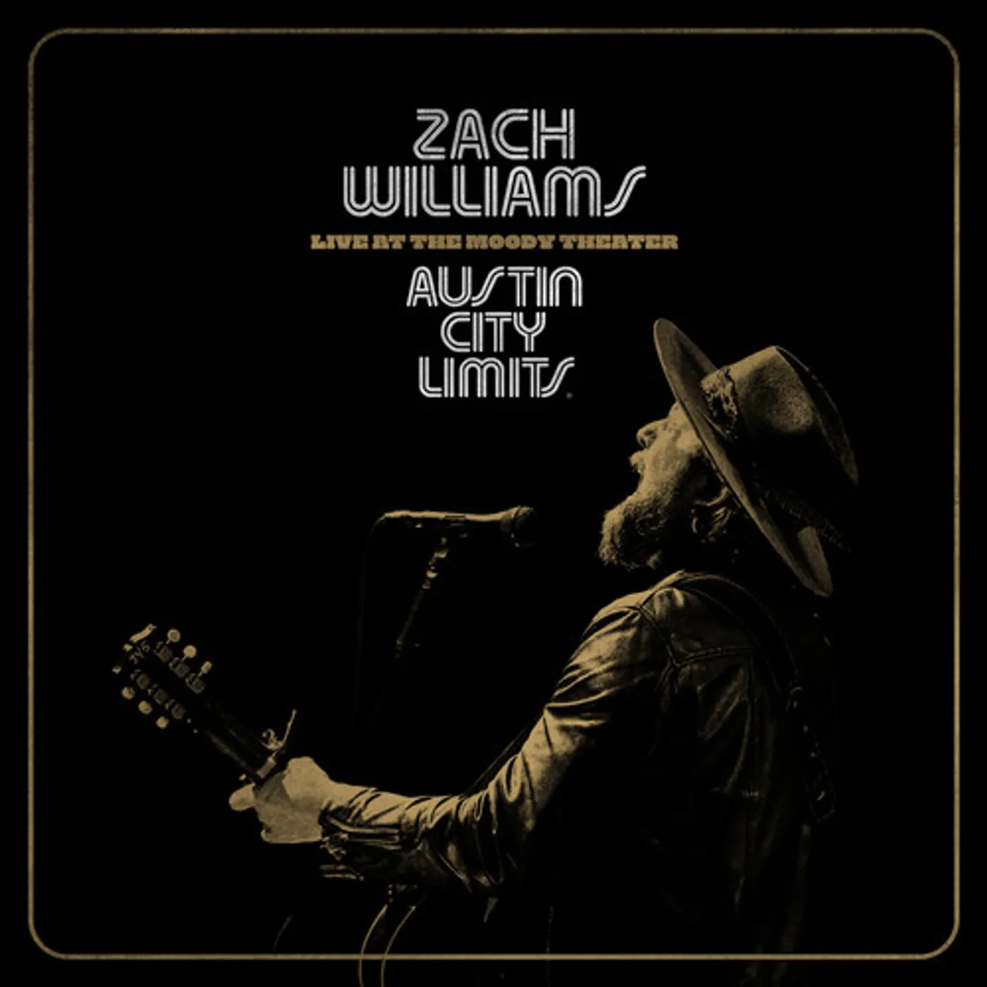 Zach Williams AUSTIN CITY LIMITS LIVE AT THE MOODY THEATER CD