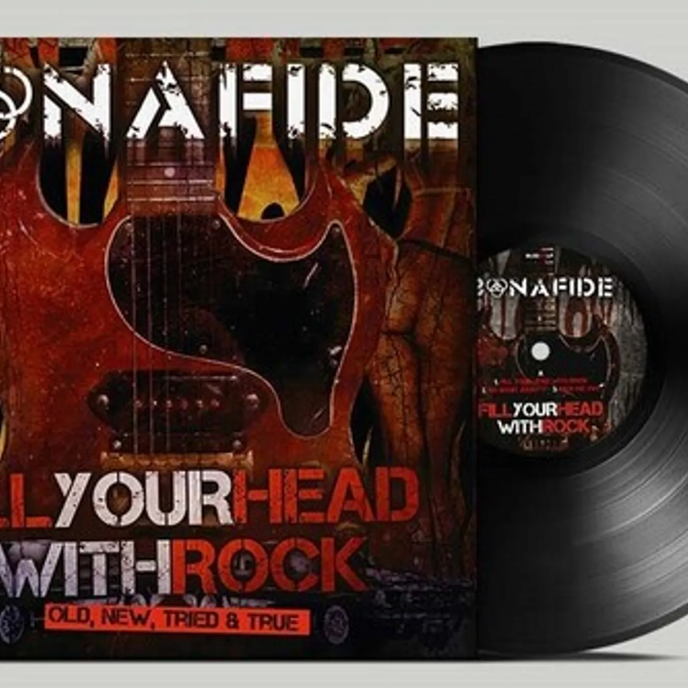 Bonafide FILL YOUR HEAD WITH ROCK - OLD NEW TRIED & TRUE Vinyl Record