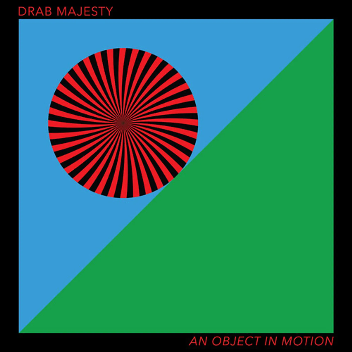 Drab Majesty AN OBJECT IN MOTION Vinyl Record