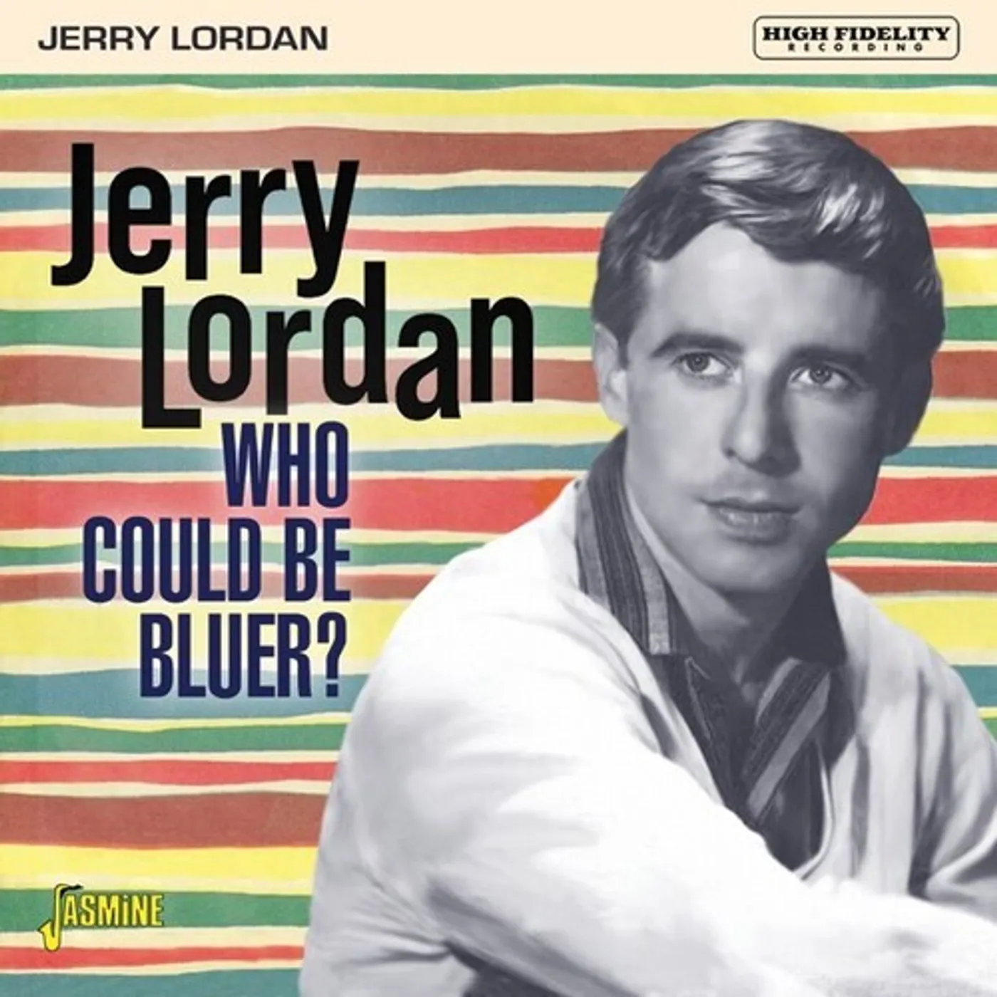 Jerry Lordan WHO COULD BE BLUER CD