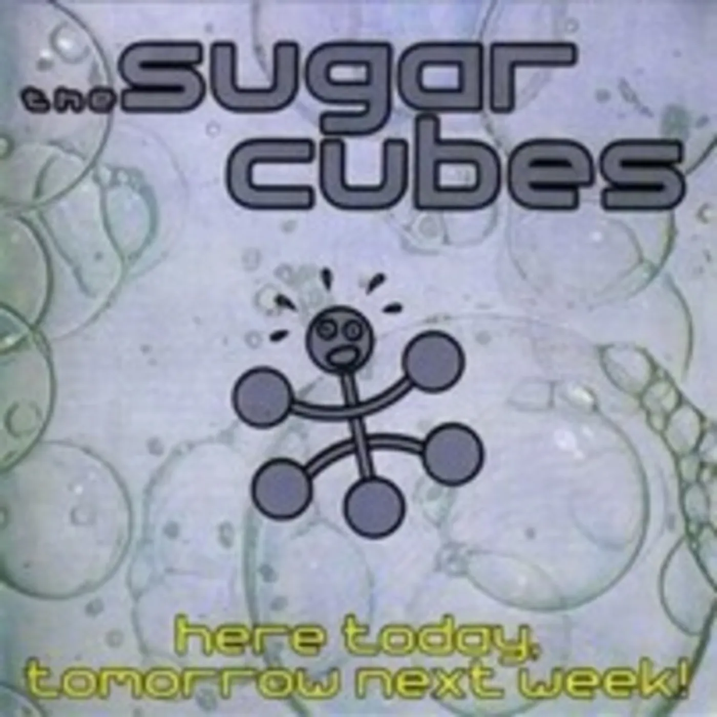Sugarcubes HERE TODAY TOMORROW NEXT WEEK Vinyl Record