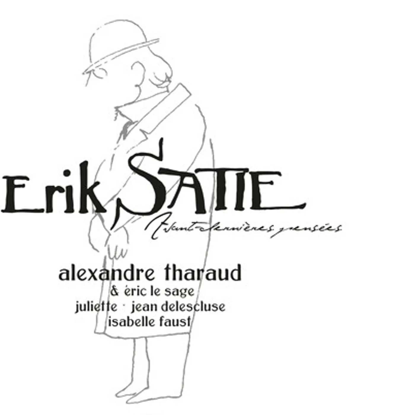 Alexandre Tharaud Satie: Avant-Dernieres Pensees Vinyl Record