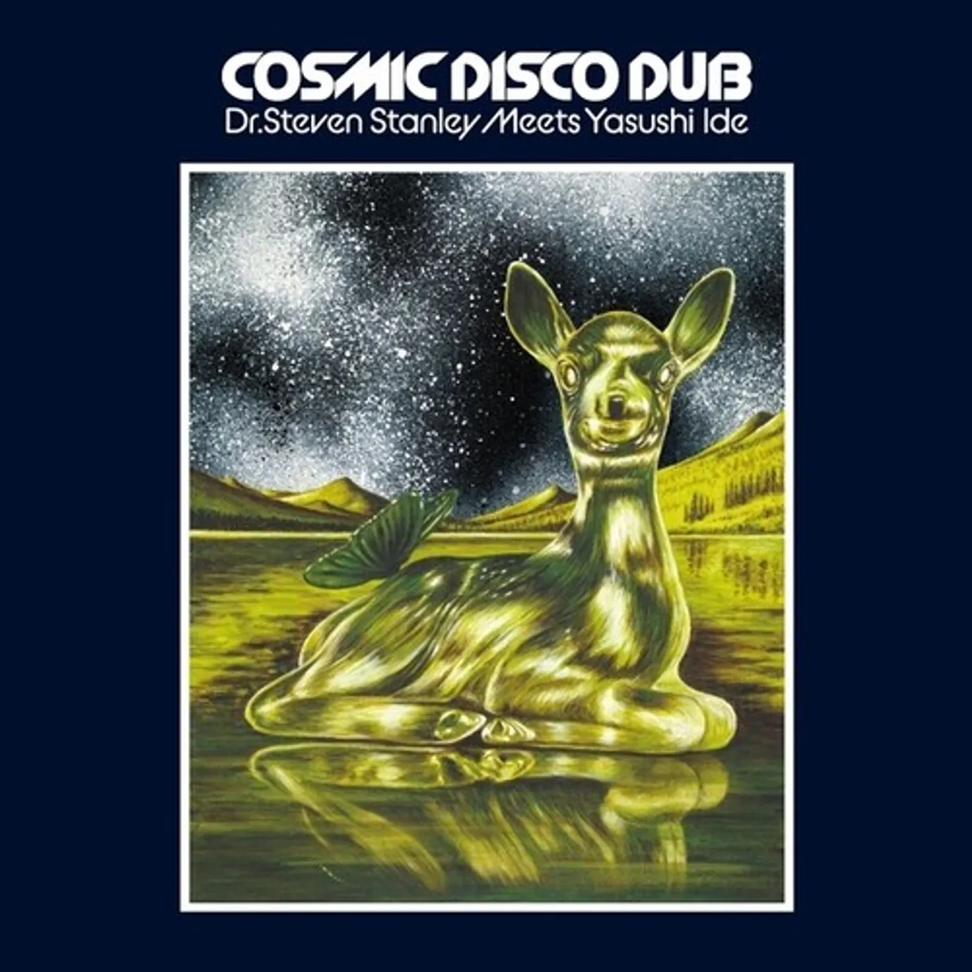 DR STEVEN STANLEY MEETS YASUSHI IDE - COSMIC DISCO Vinyl Record