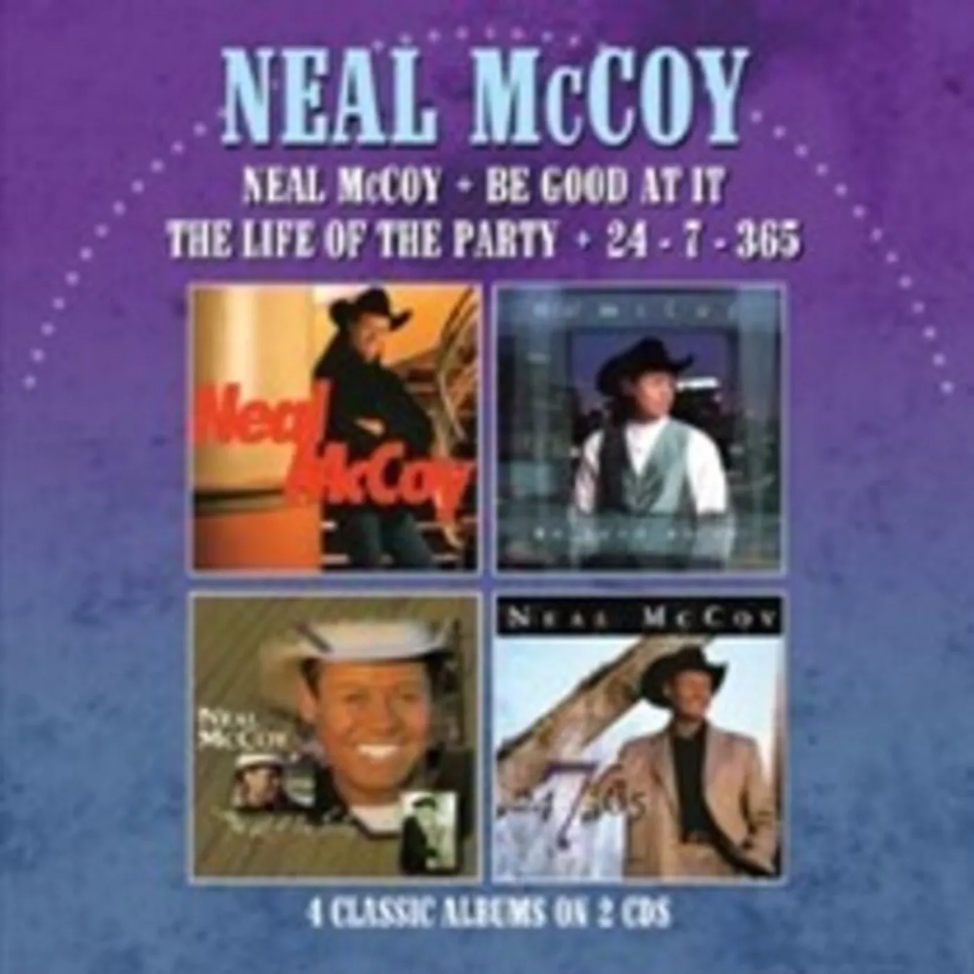 NEAL MCCOY / BE GOOD AT IT / LIFE OF THE PARTY CD