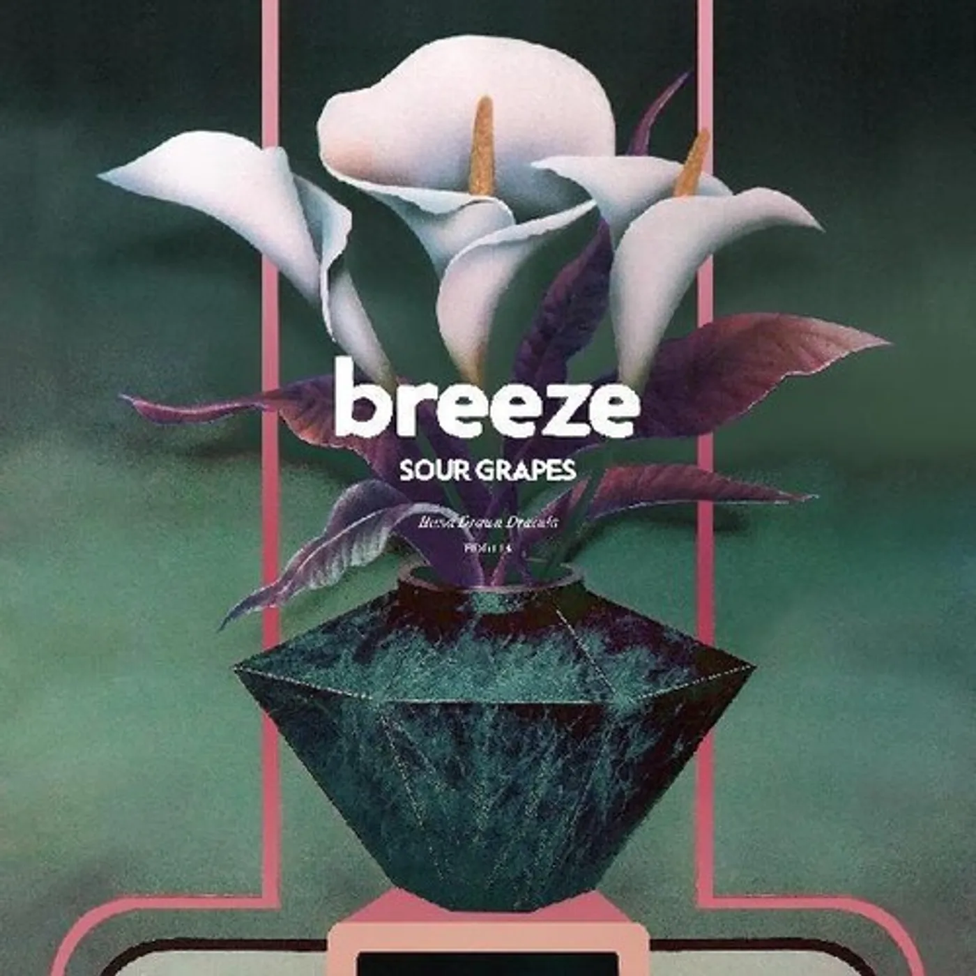Breeze SOUR GRAPES Vinyl Record