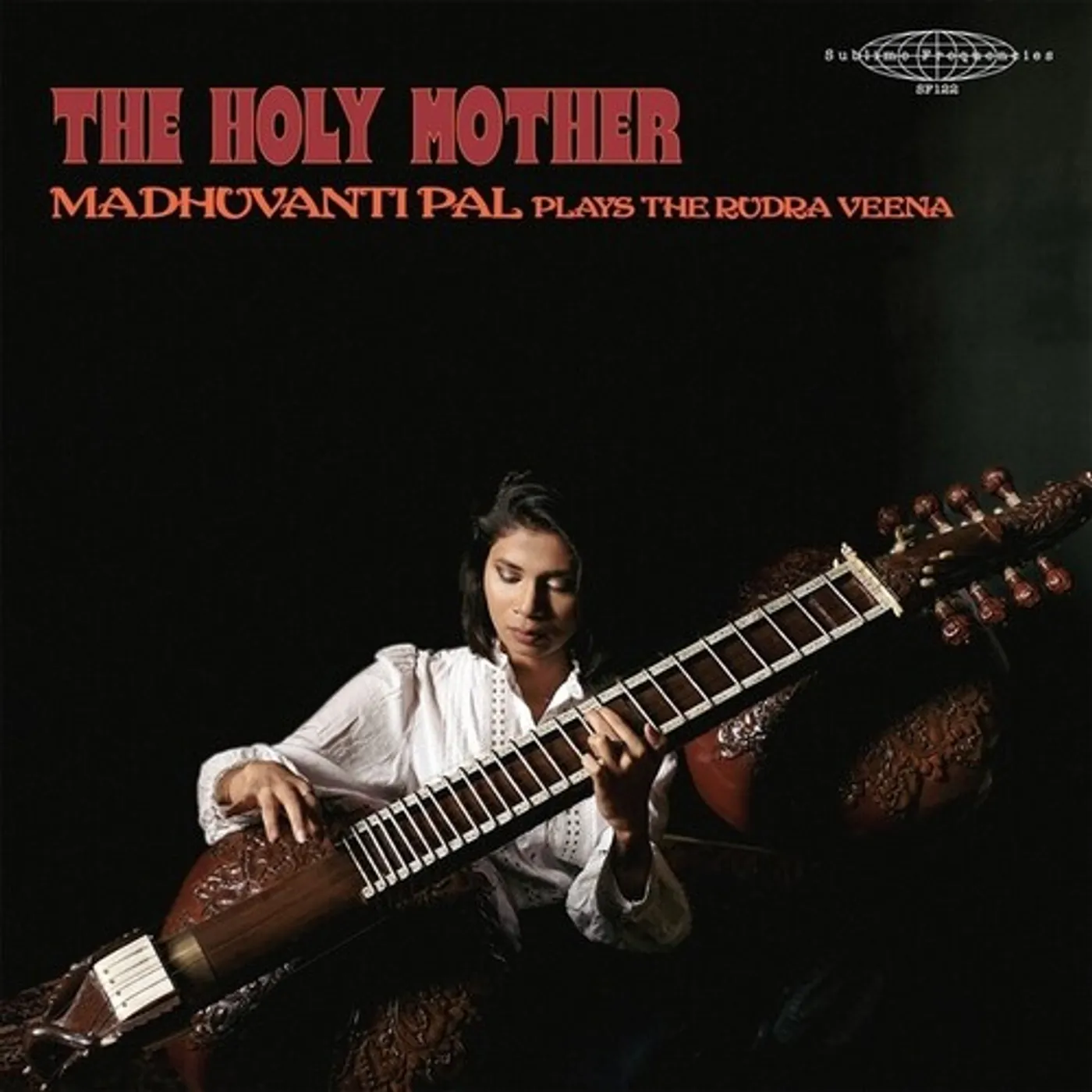 HOLY MOTHER - MADHUVANTI PAL PLAYS THE RUDRA VEENA Vinyl Record