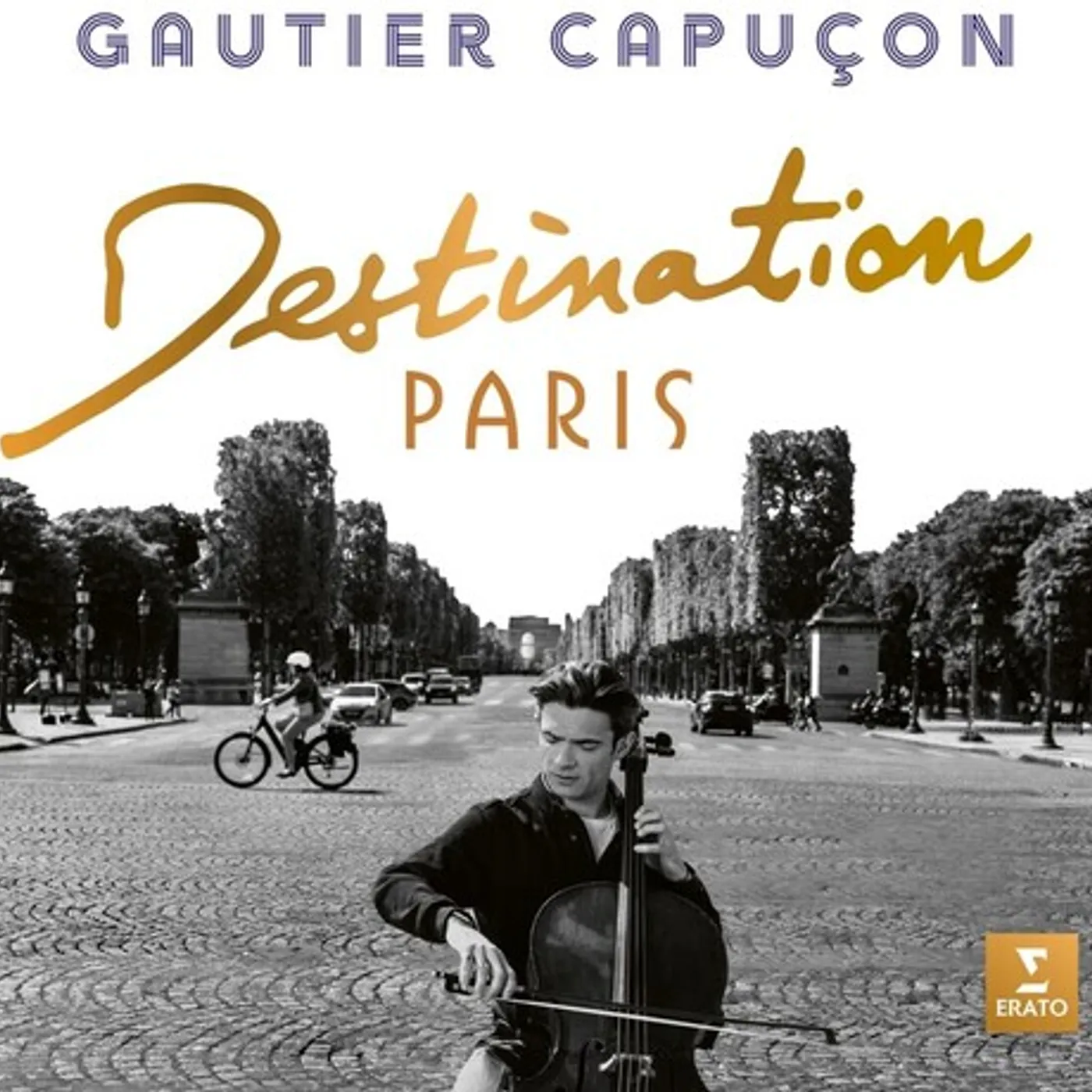 Gautier Capuçon DESTINATION PARIS CD