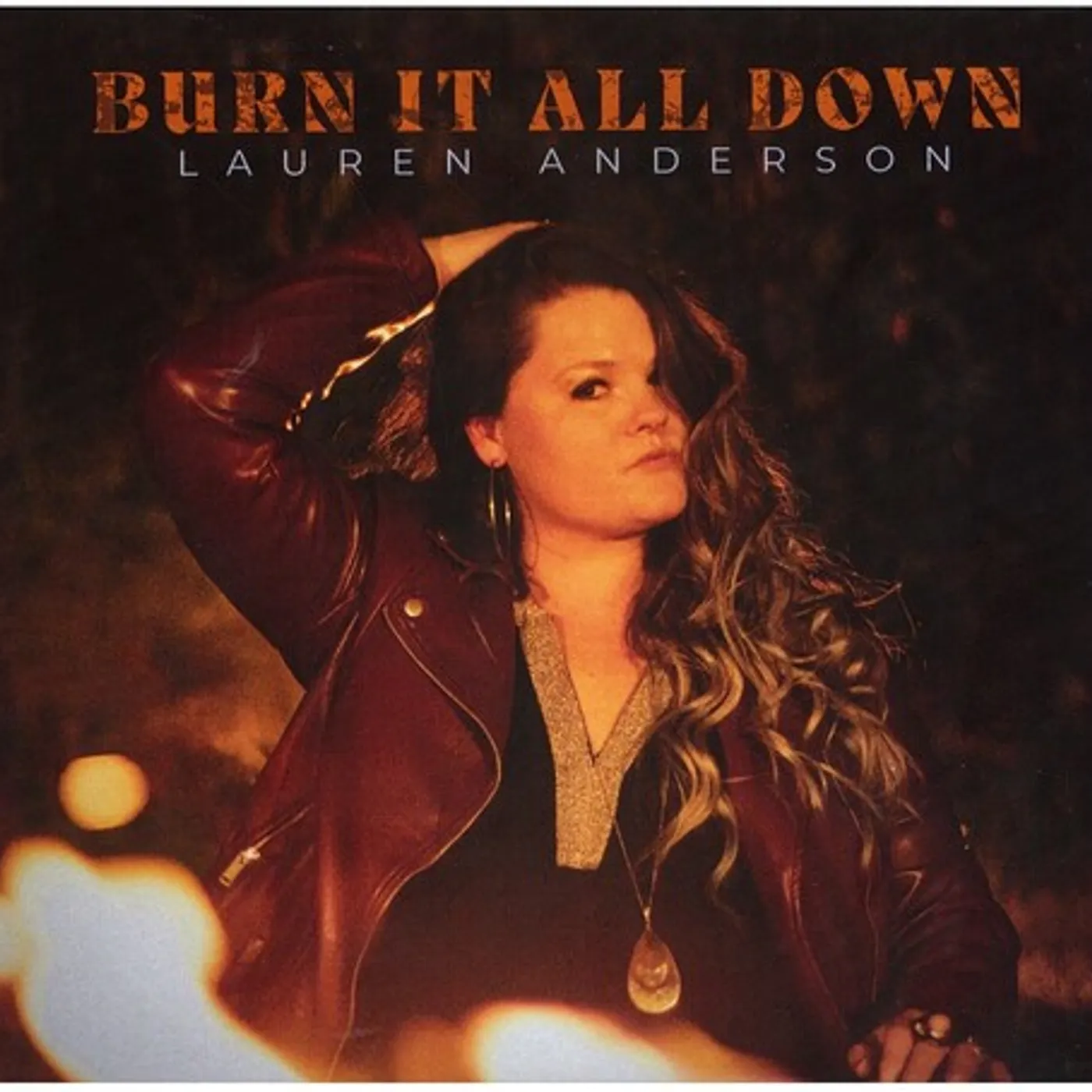 Lauren Anderson BURN IT ALL DOWN Vinyl Record