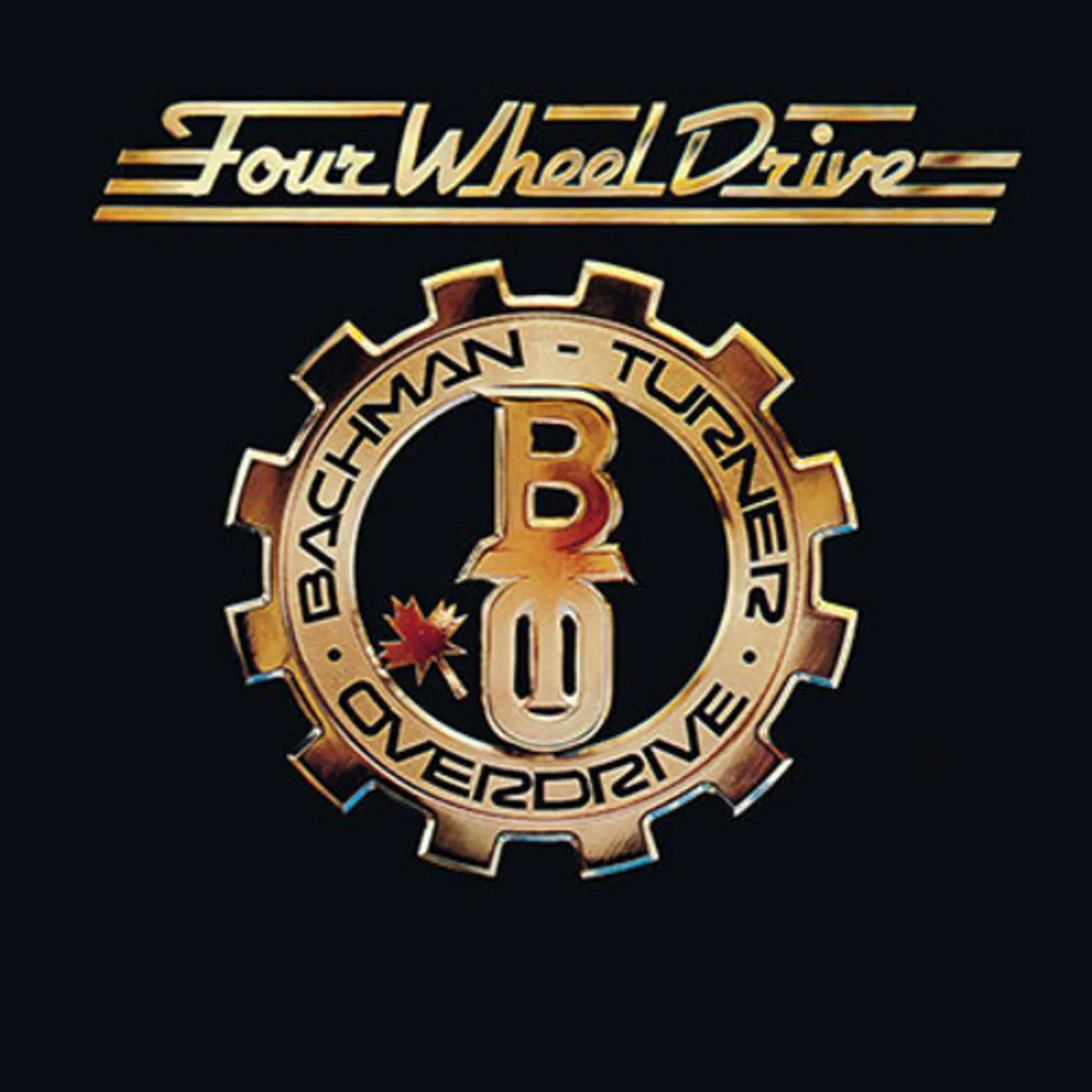 Bachman-Turner Overdrive FOUR WHEEL DRIVE CD