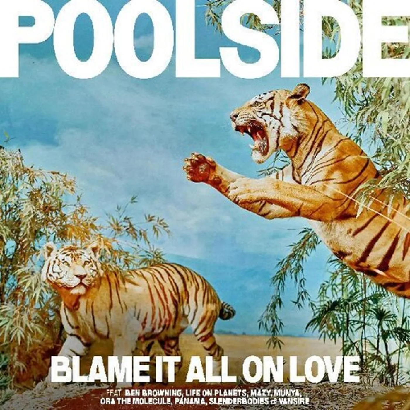 Poolside BLAME IT ALL ON LOVE CD
