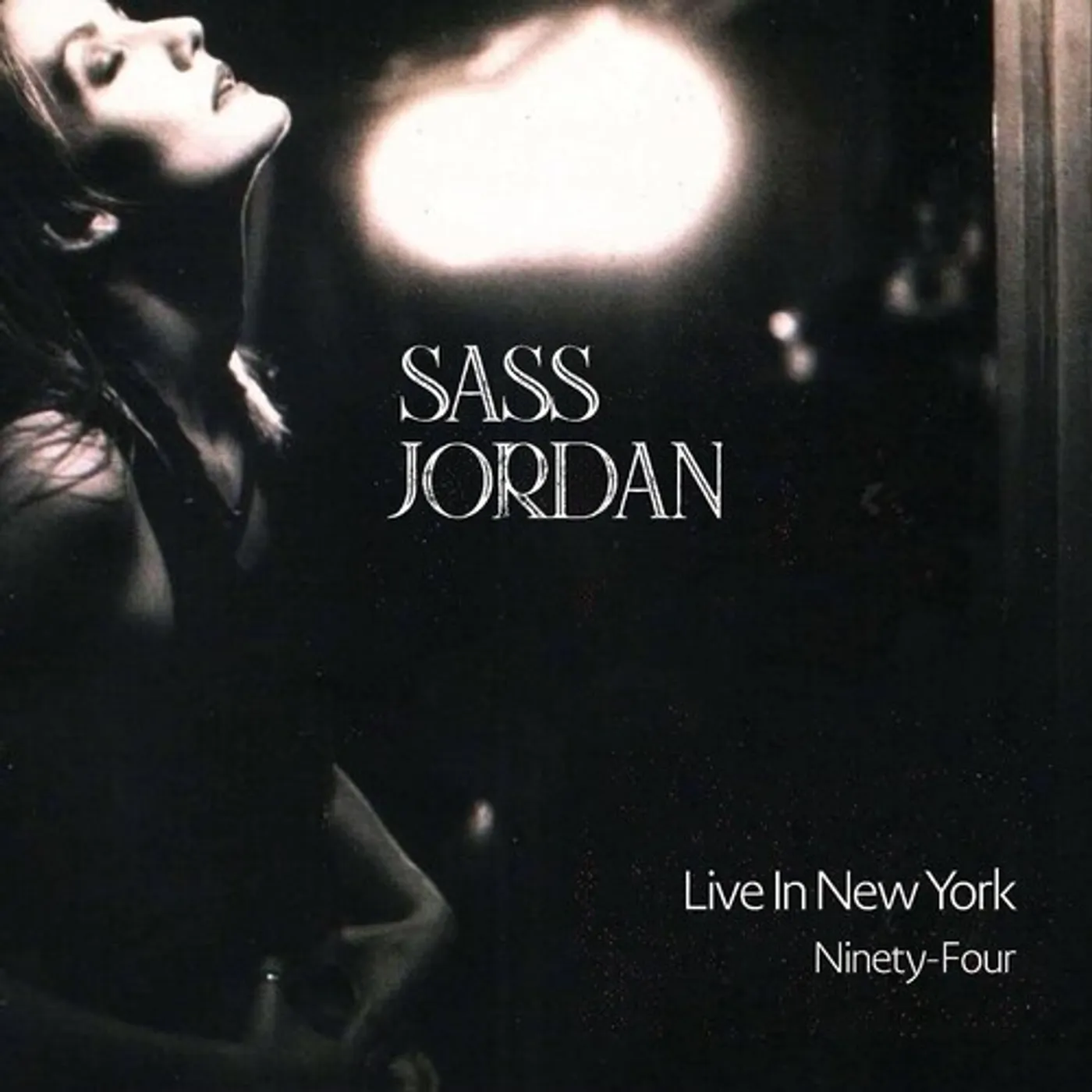 Sass Jordan LIVE IN NEW YORK NINETY-FOUR Vinyl Record