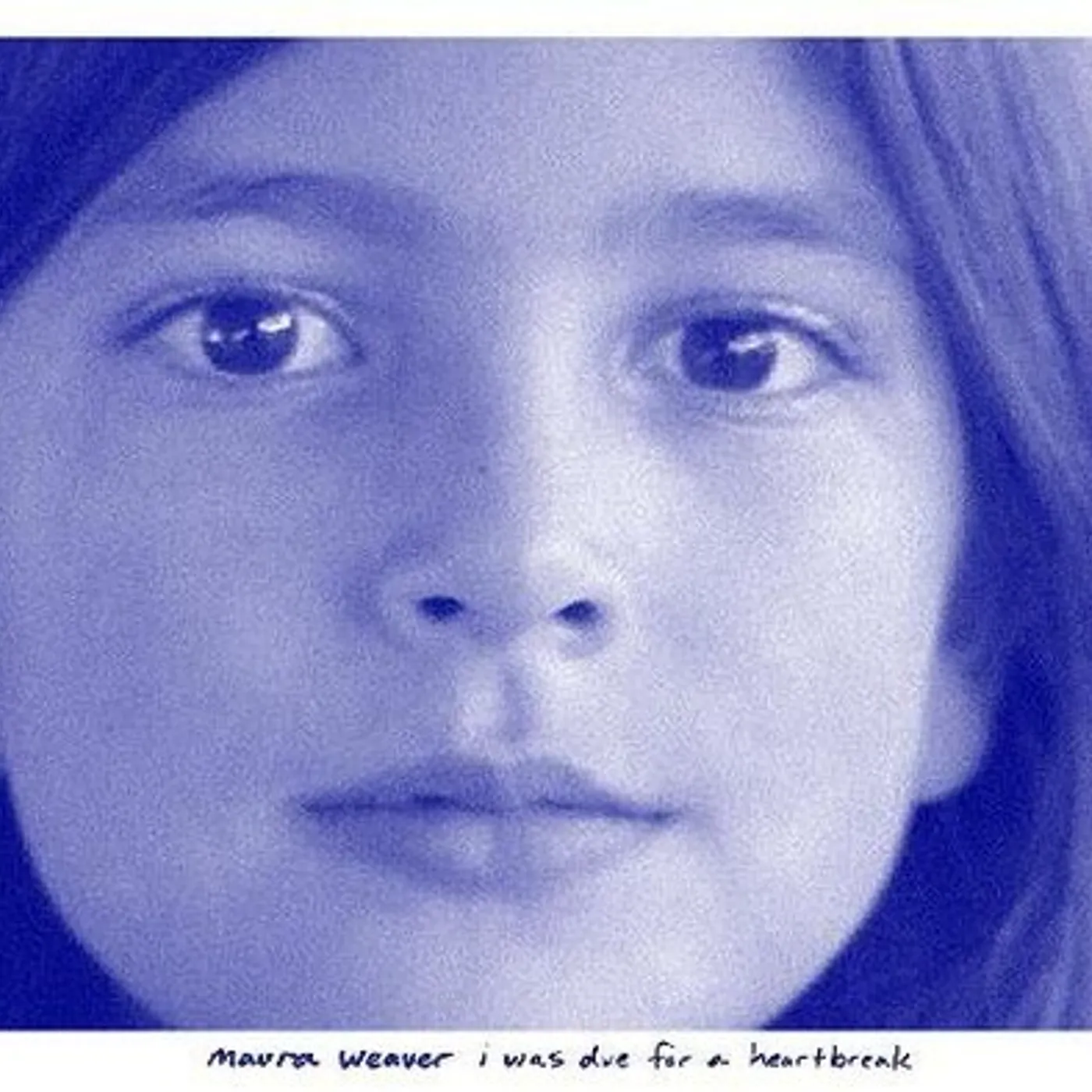 Maura Weaver I WAS DUE FOR A HEARTBREAK Vinyl Record