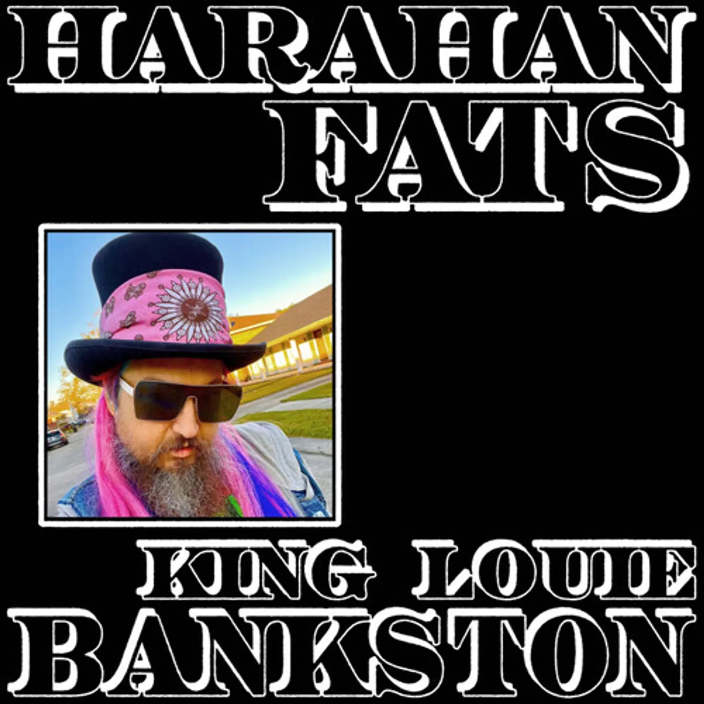 King Louie Bankston HARAHAN FATS Vinyl Record