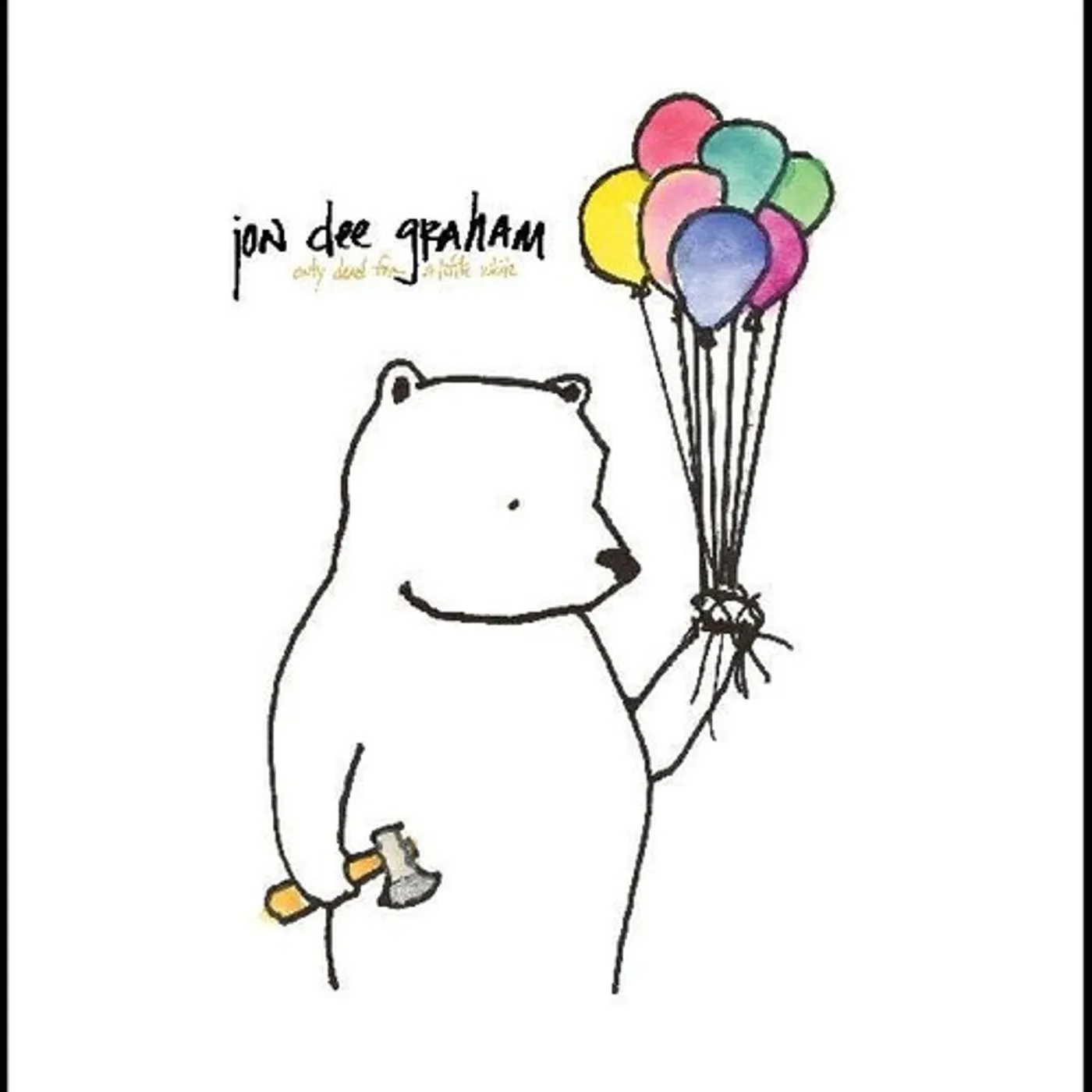 Jon Dee Graham ONLY DEAD FOR A LITTLE WHILE CD