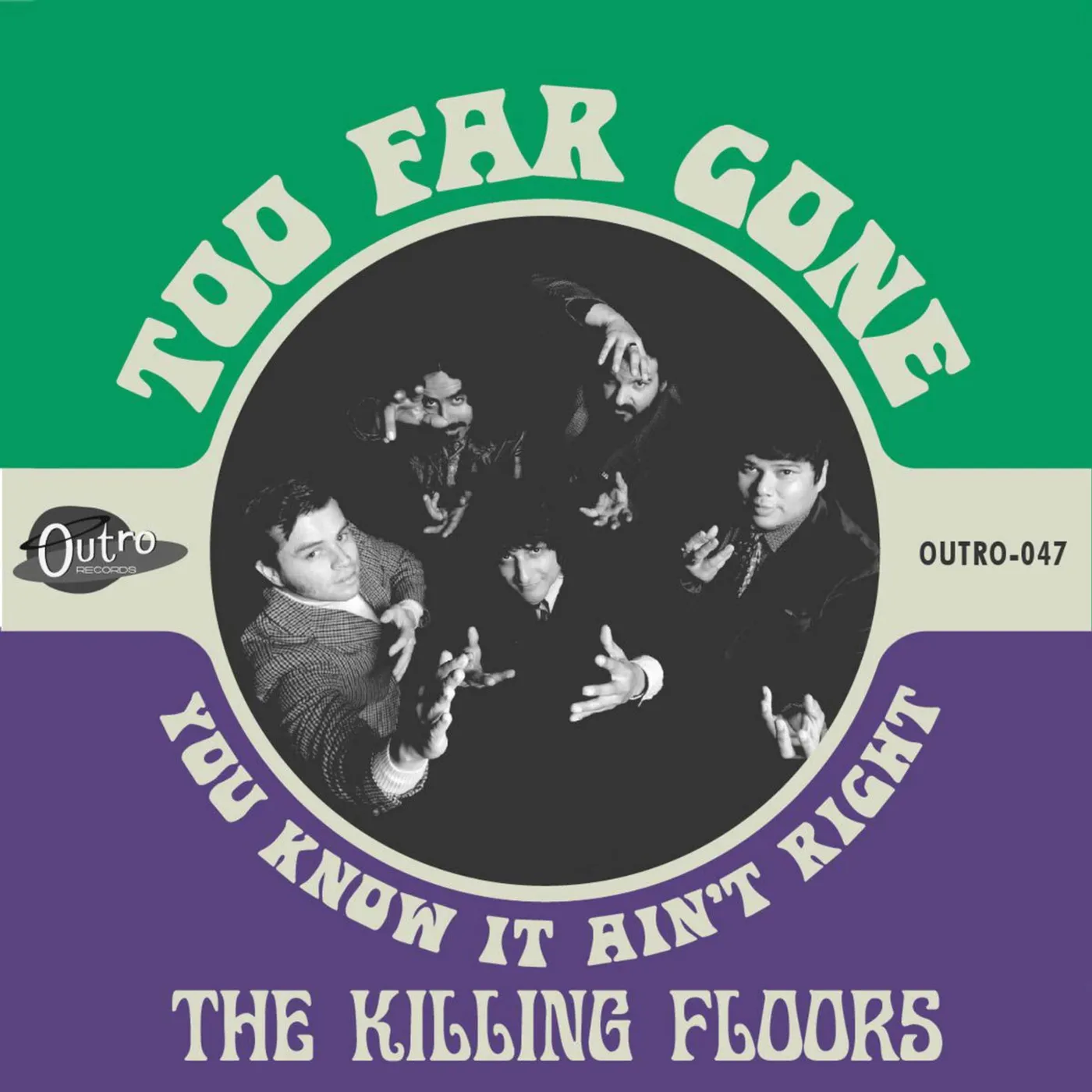 The Killing Floors TOO FAR GONE / YOU KNOW IT AIN'T RIGHT Vinyl Record